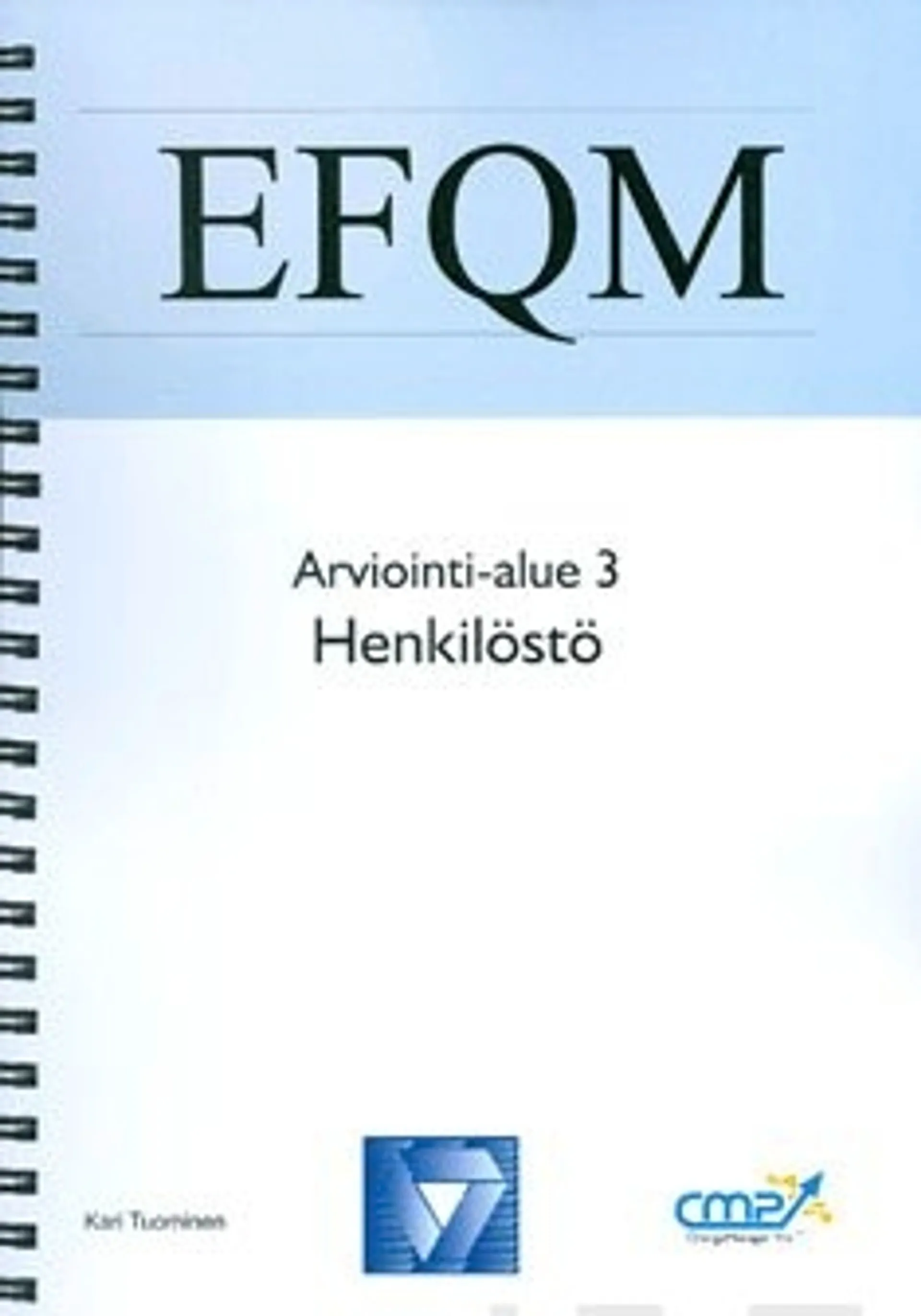 EFQM - arviointialue 3