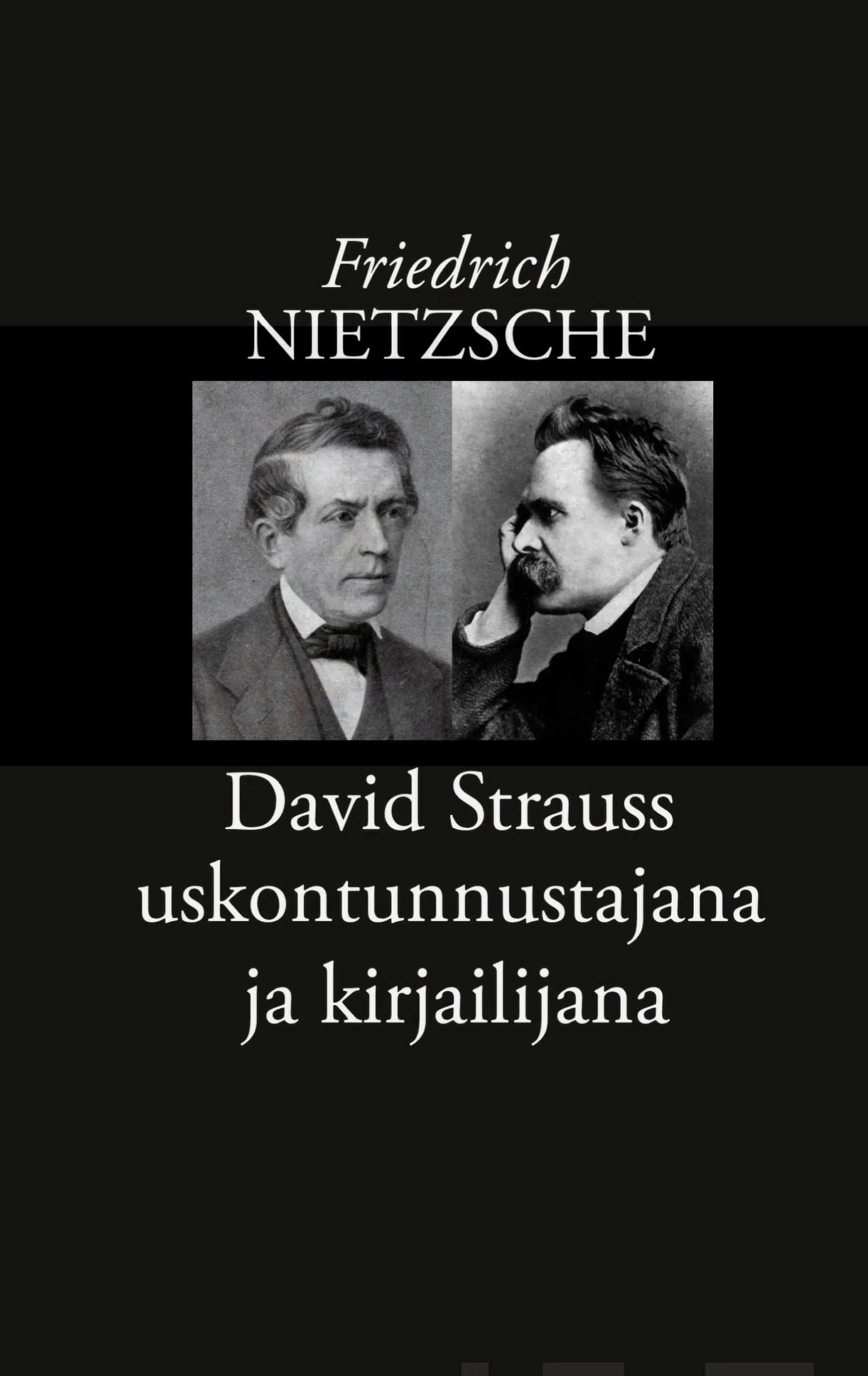 Nietzsche, David Strauss uskontunnustajana ja kirjailijana