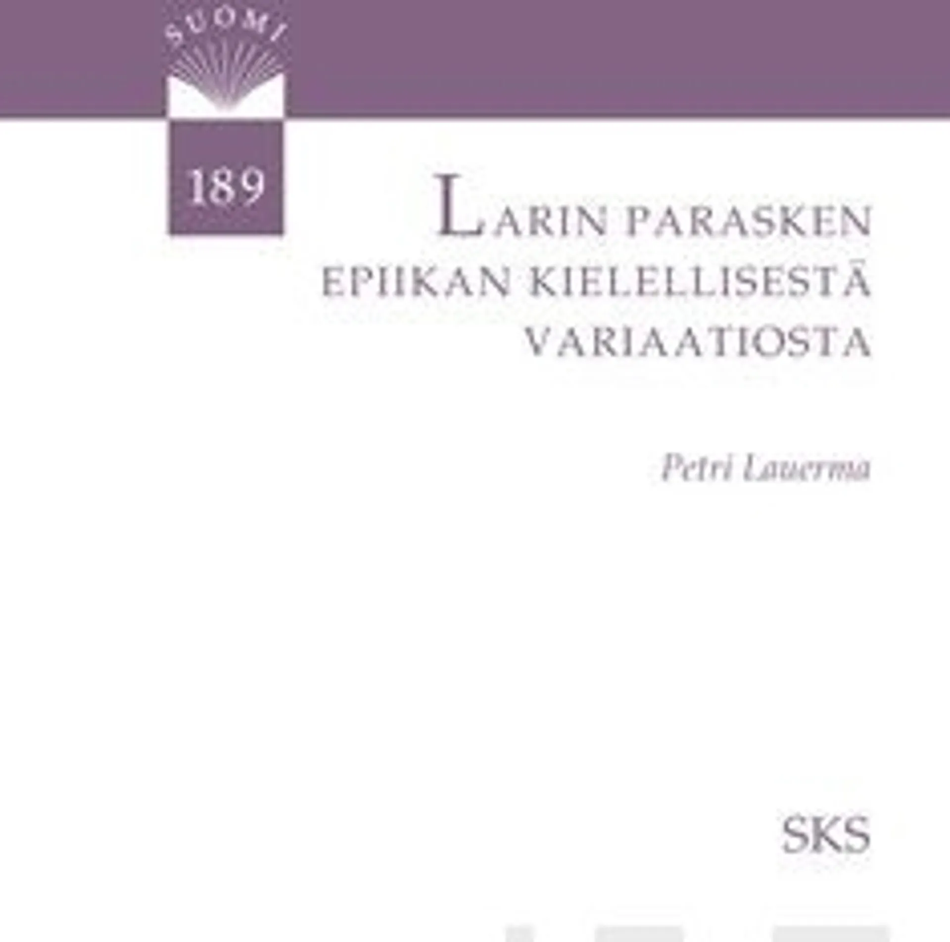 Lauerma, Larin Parasken epiikan kielellisestä variaatiosta