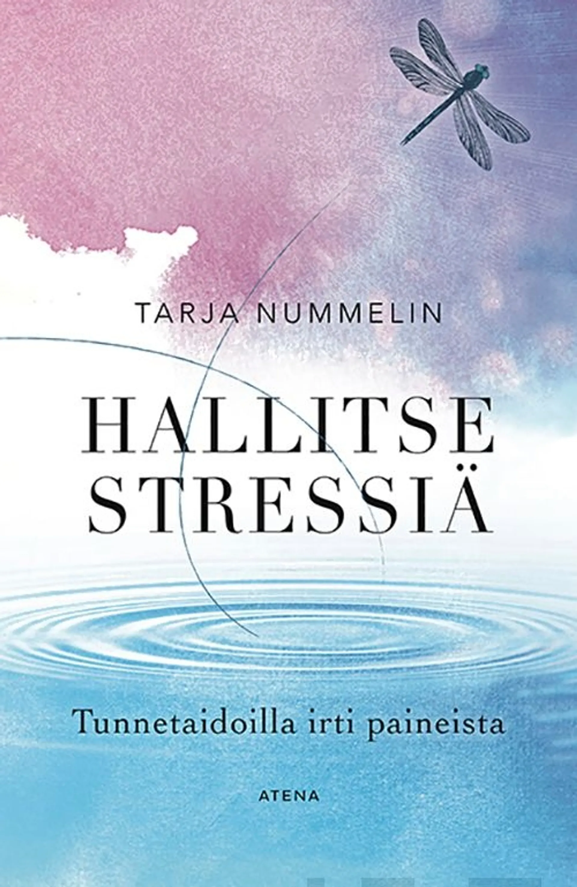 Nummelin, Hallitse stressiä