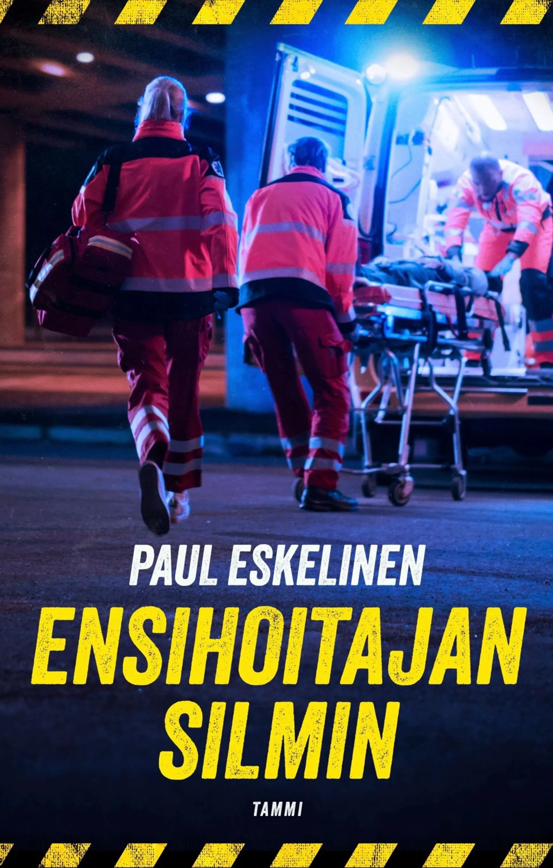 Eskelinen, Ensihoitajan silmin