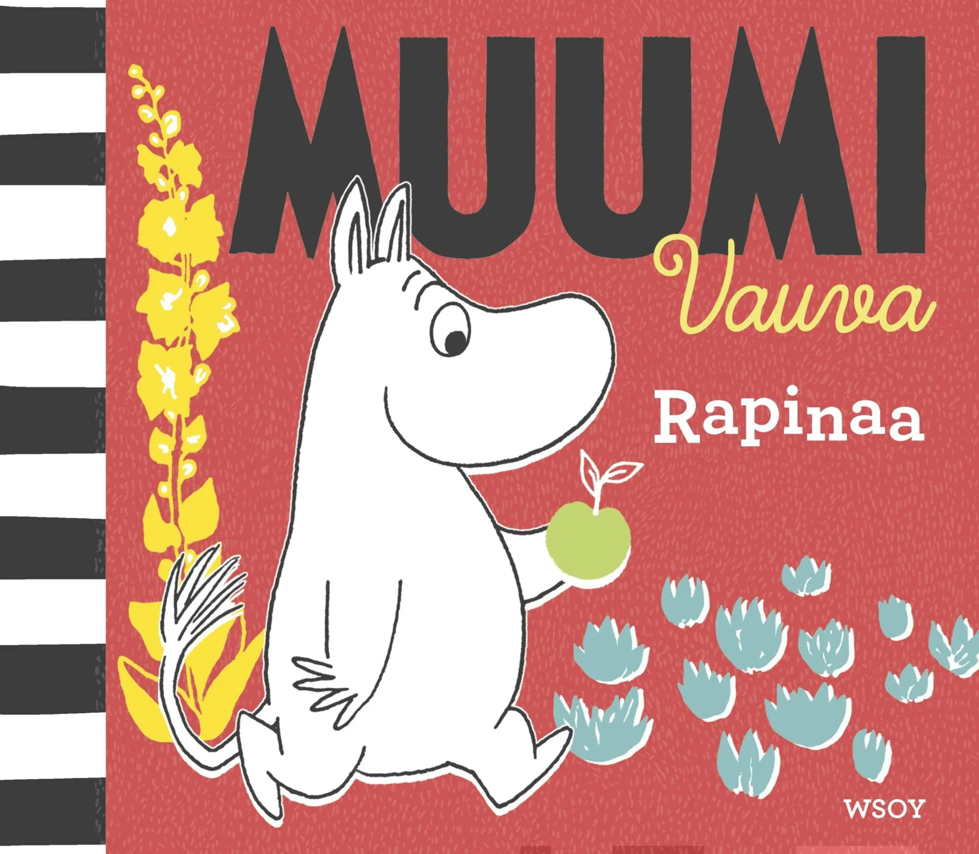 Muumi Vauva: Rapinaa