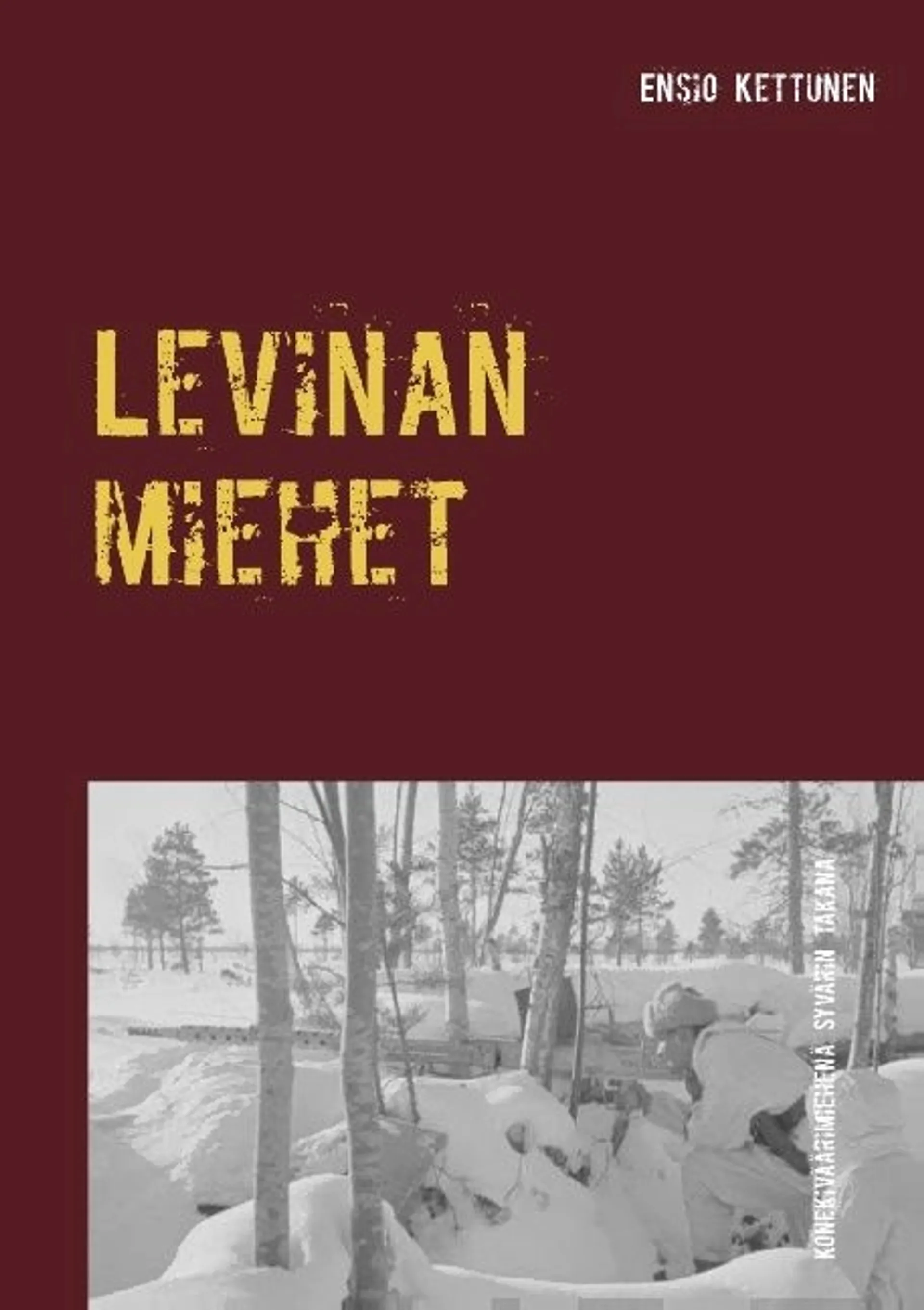 Kettunen, Levinan miehet