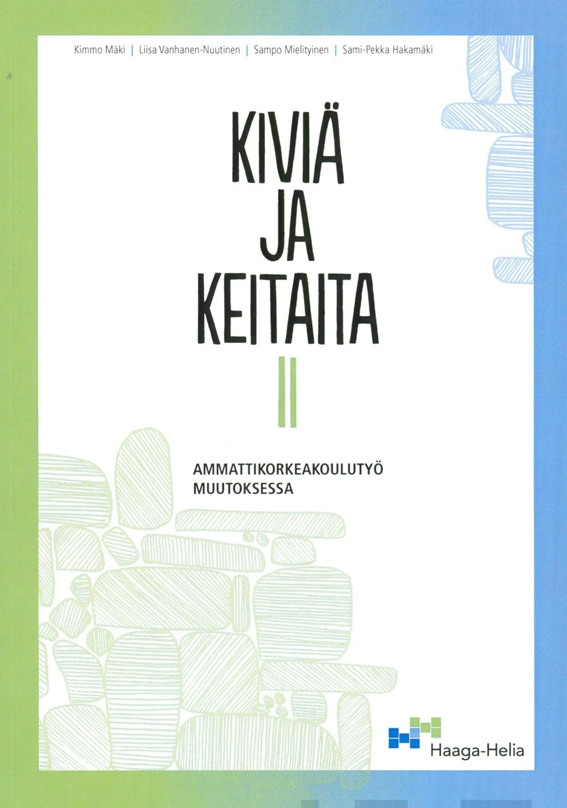 Mäki, Kiviä ja keitaita 2