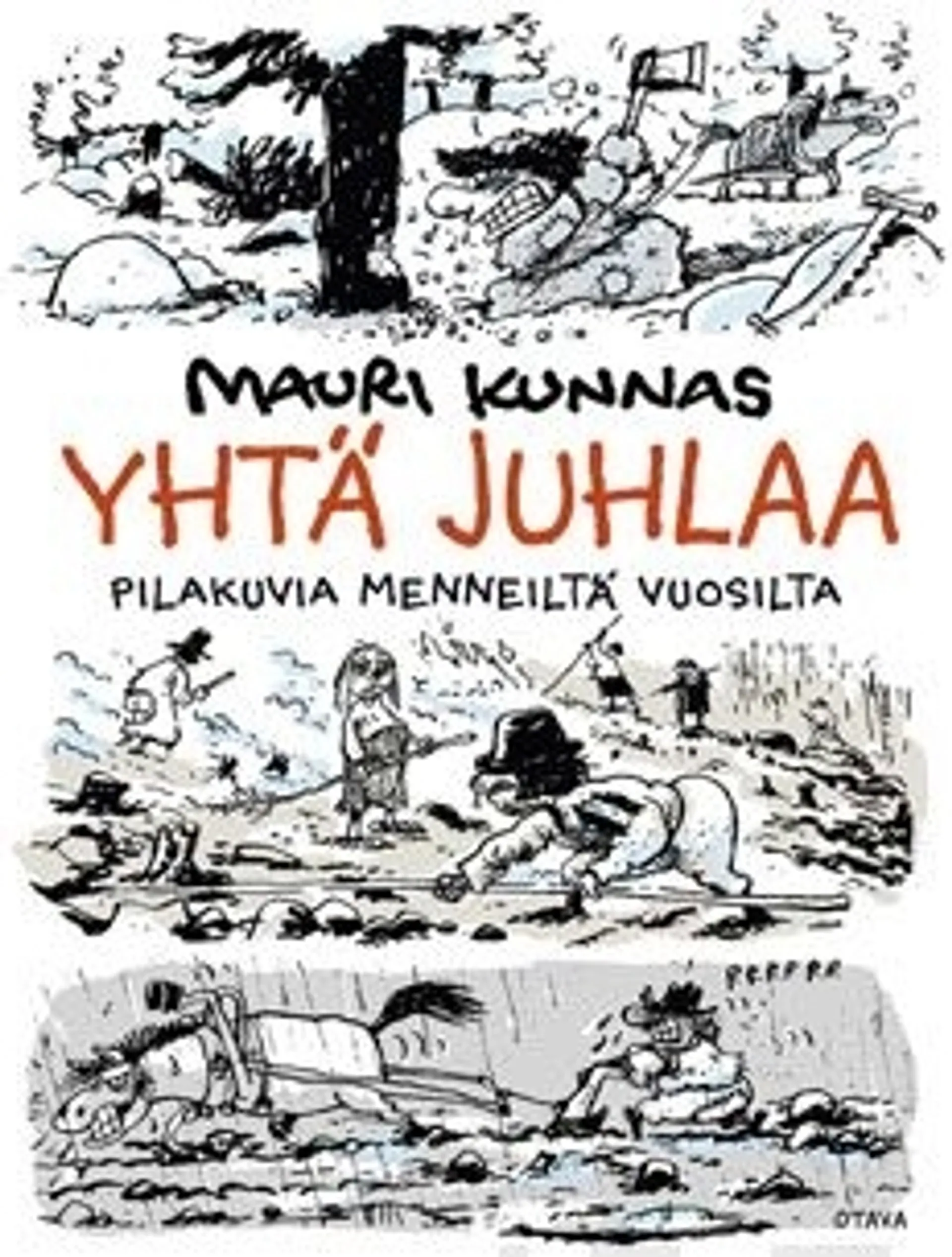 Kunnas, Yhtä juhlaa - pilakuvia vuosien varrelta