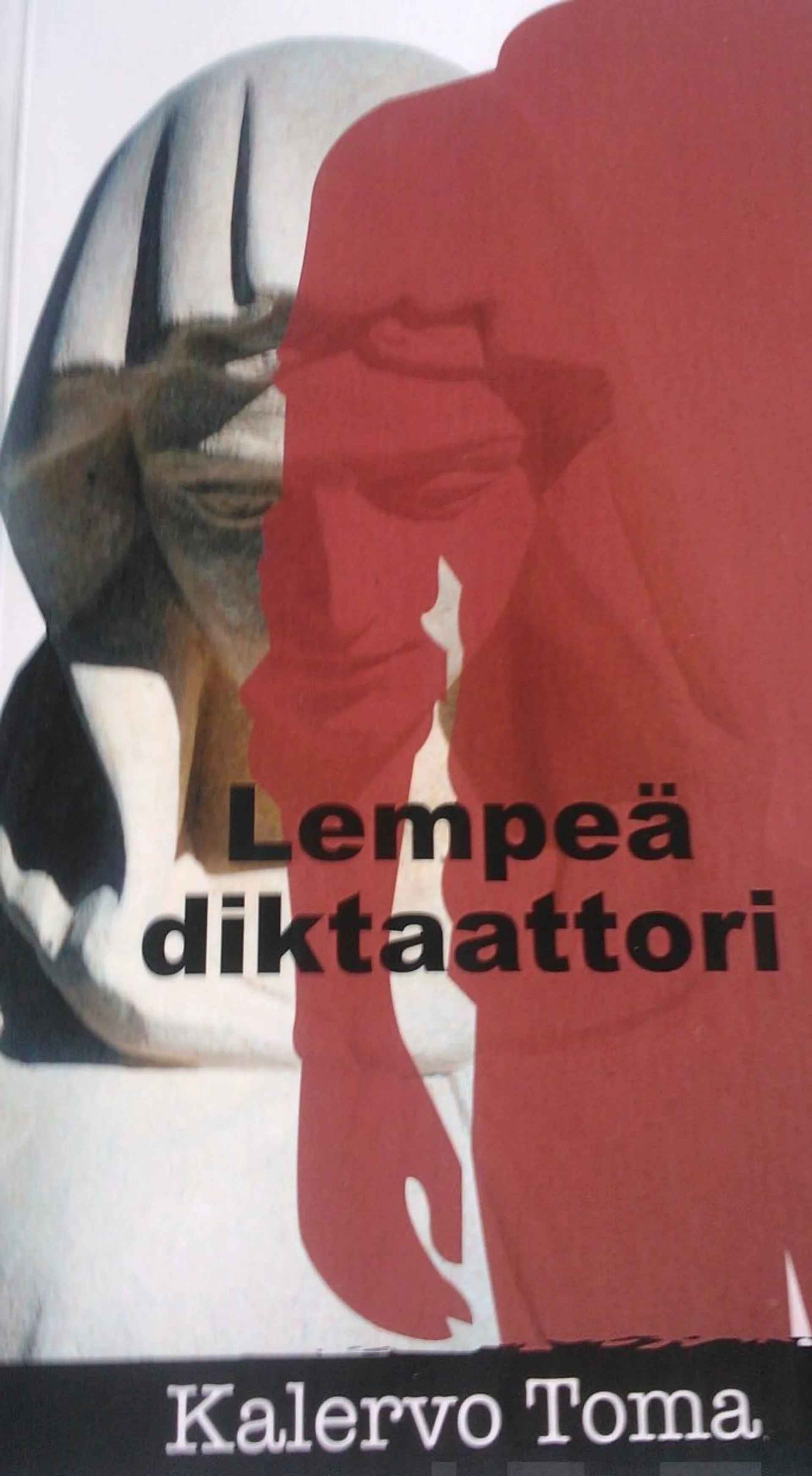 Toma, Lempeä diktaattori