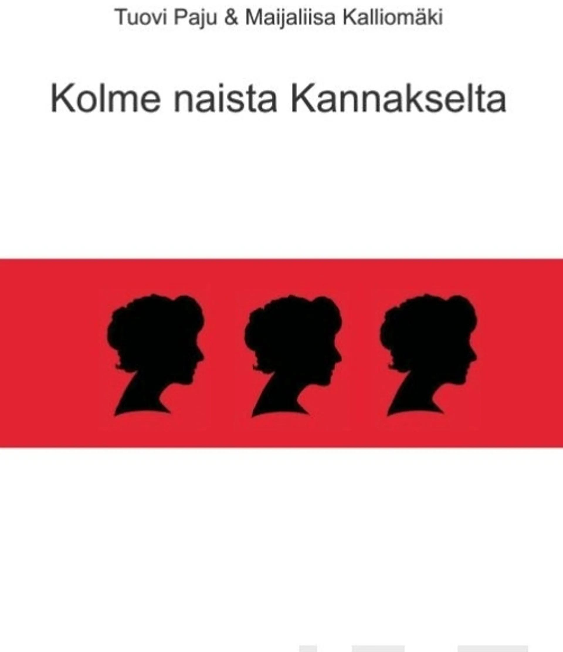 Paju, Kolme naista Kannakselta