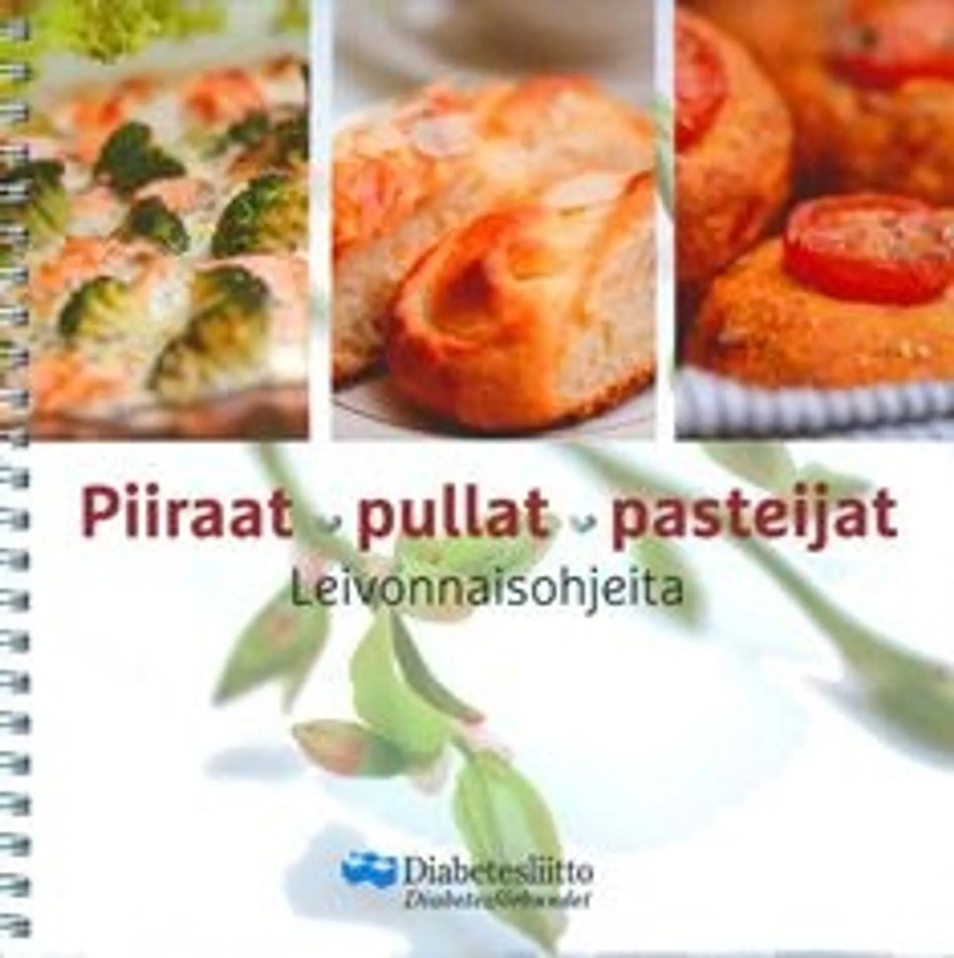 Piiraat - Pullat - Pasteijat - leivonnaisohjeita