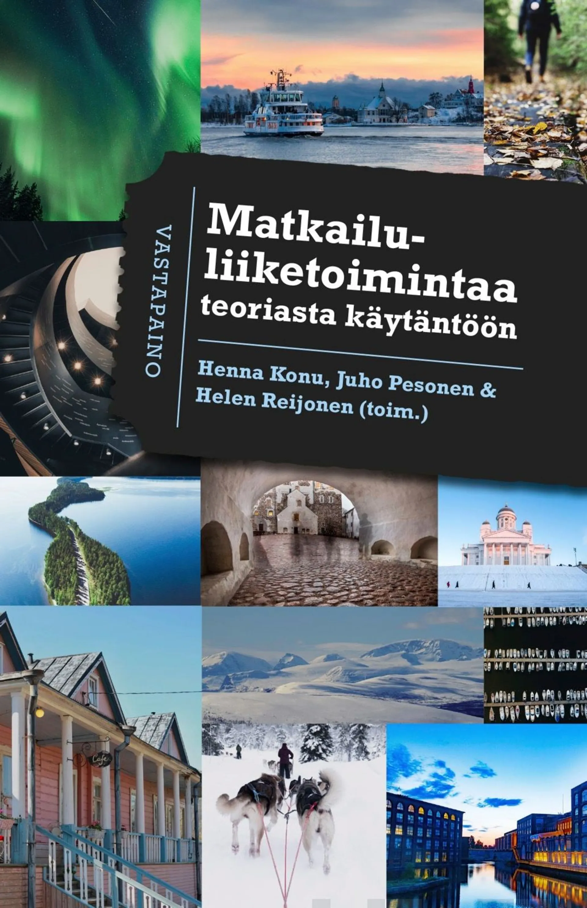 Matkailuliiketoimintaa teoriasta käytäntöön