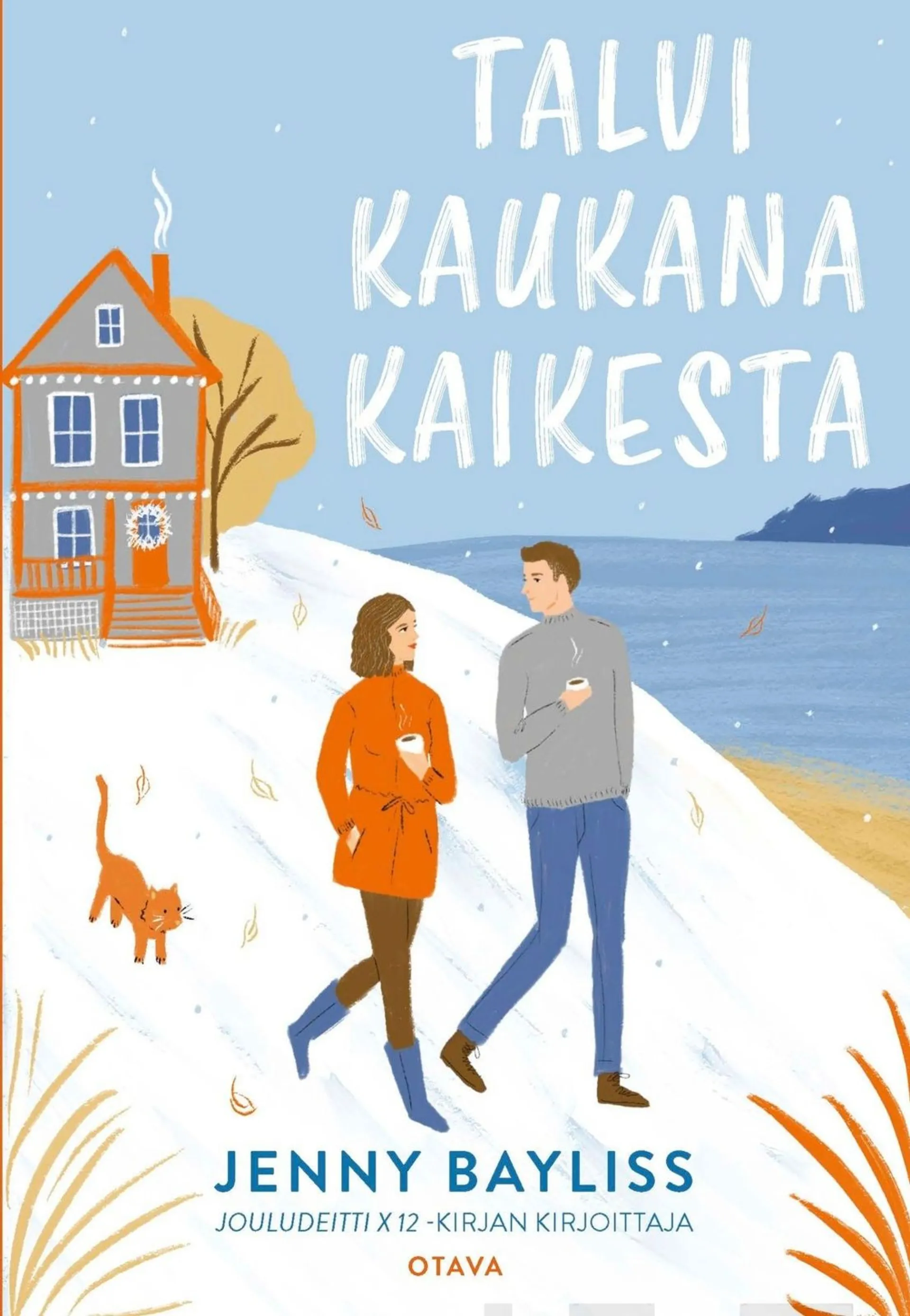 Bayliss, Talvi kaukana kaikesta