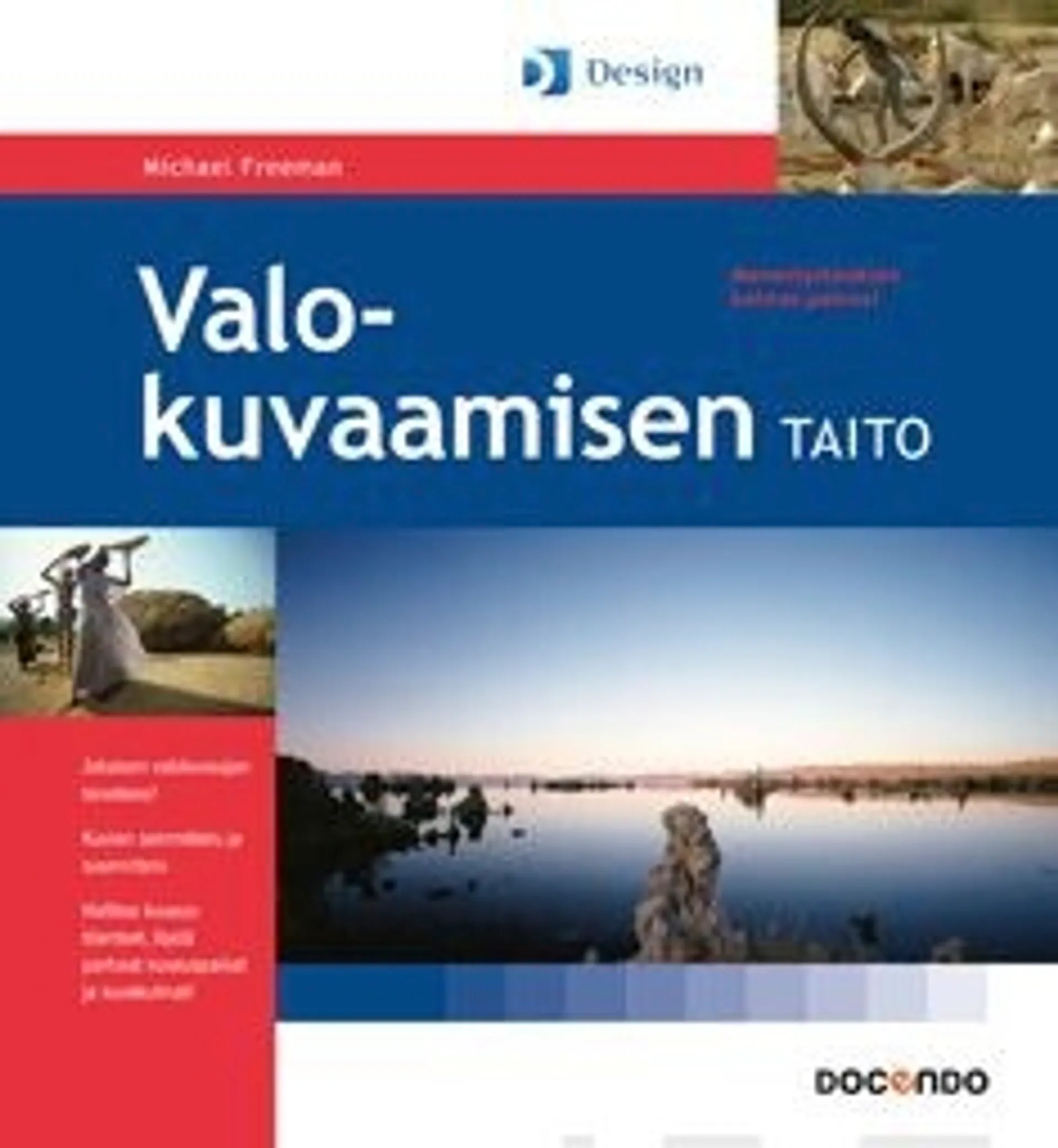 Freeman, Valokuvaamisen taito