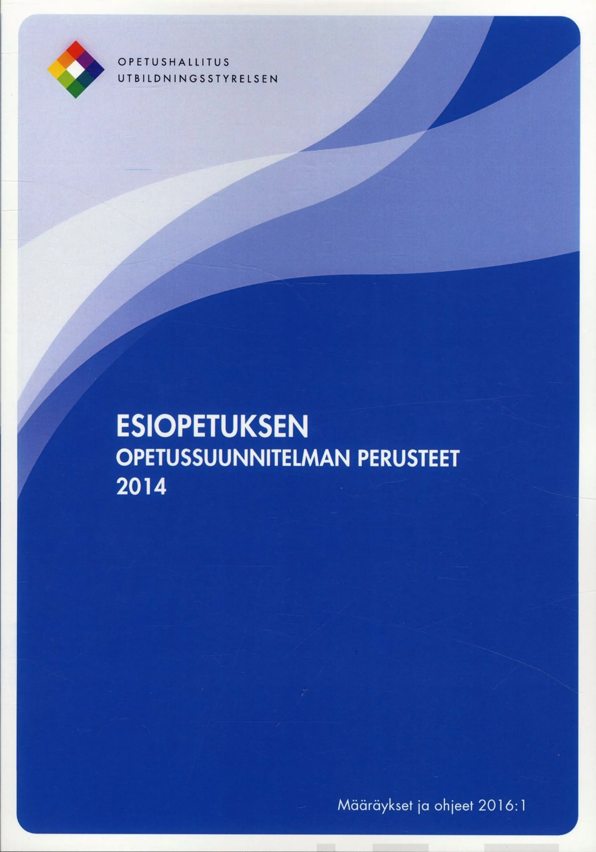 Esiopetuksen opetussuunnitelman perusteet 2014