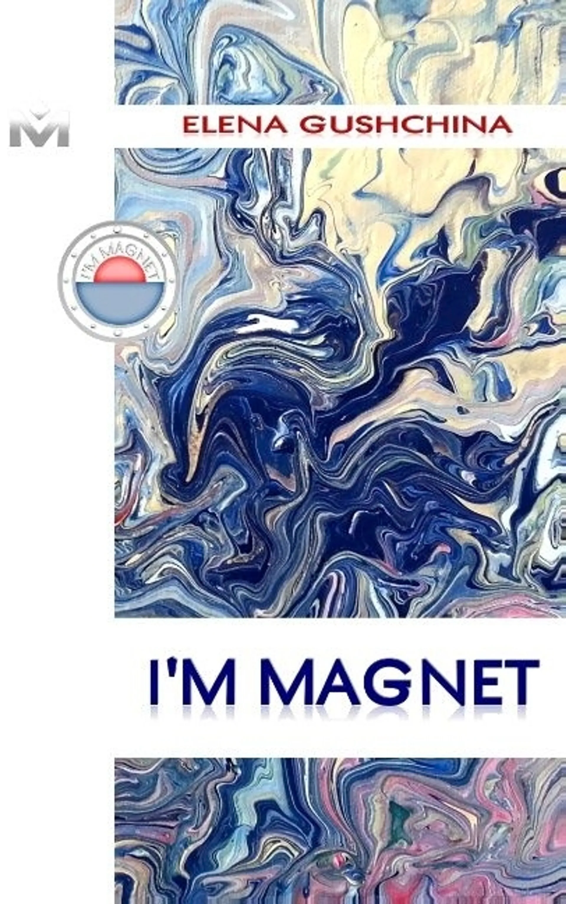 Gushchina, I'm Magnet