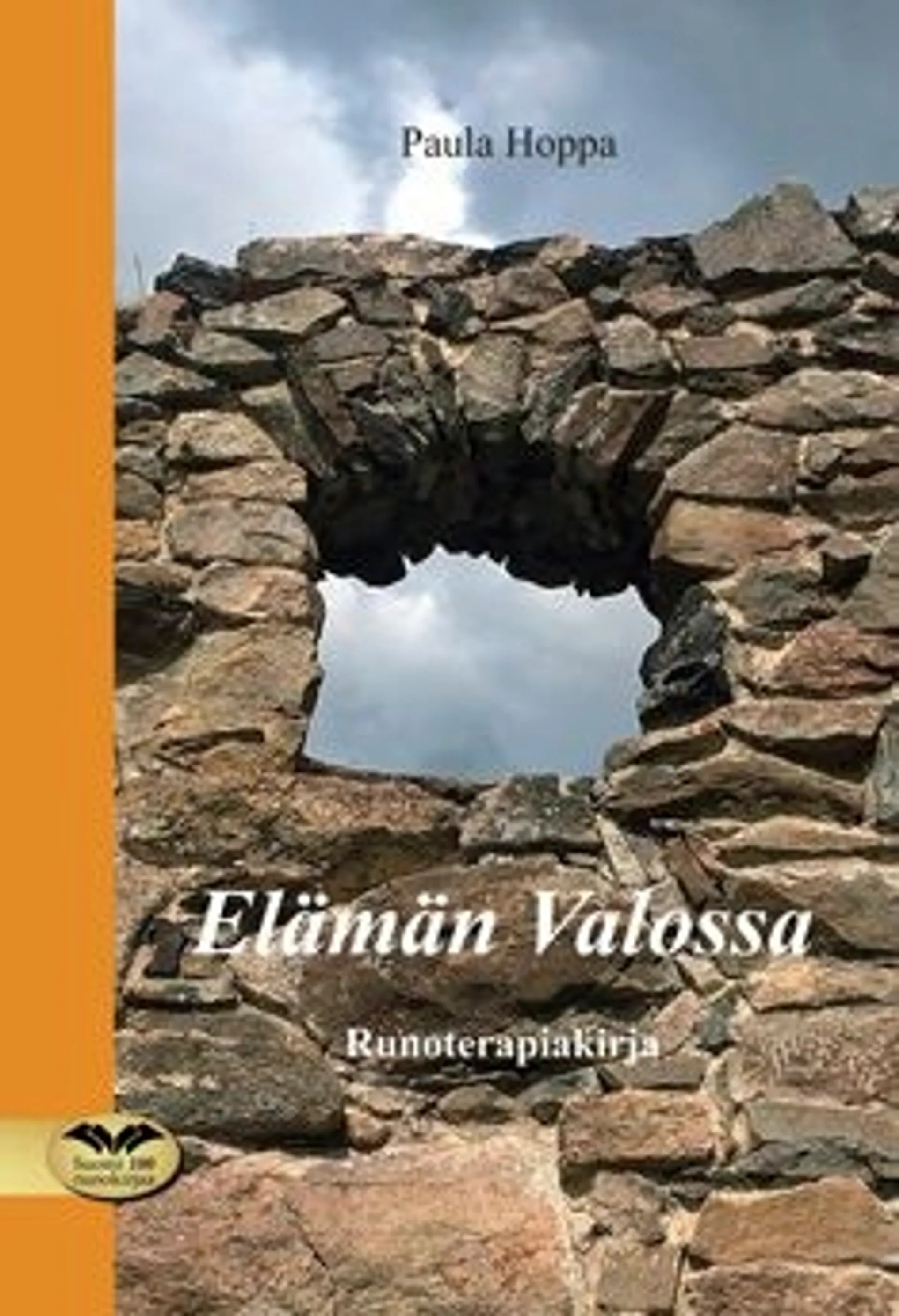 Hoppa, Elämän Valossa - Runoterapiakirja