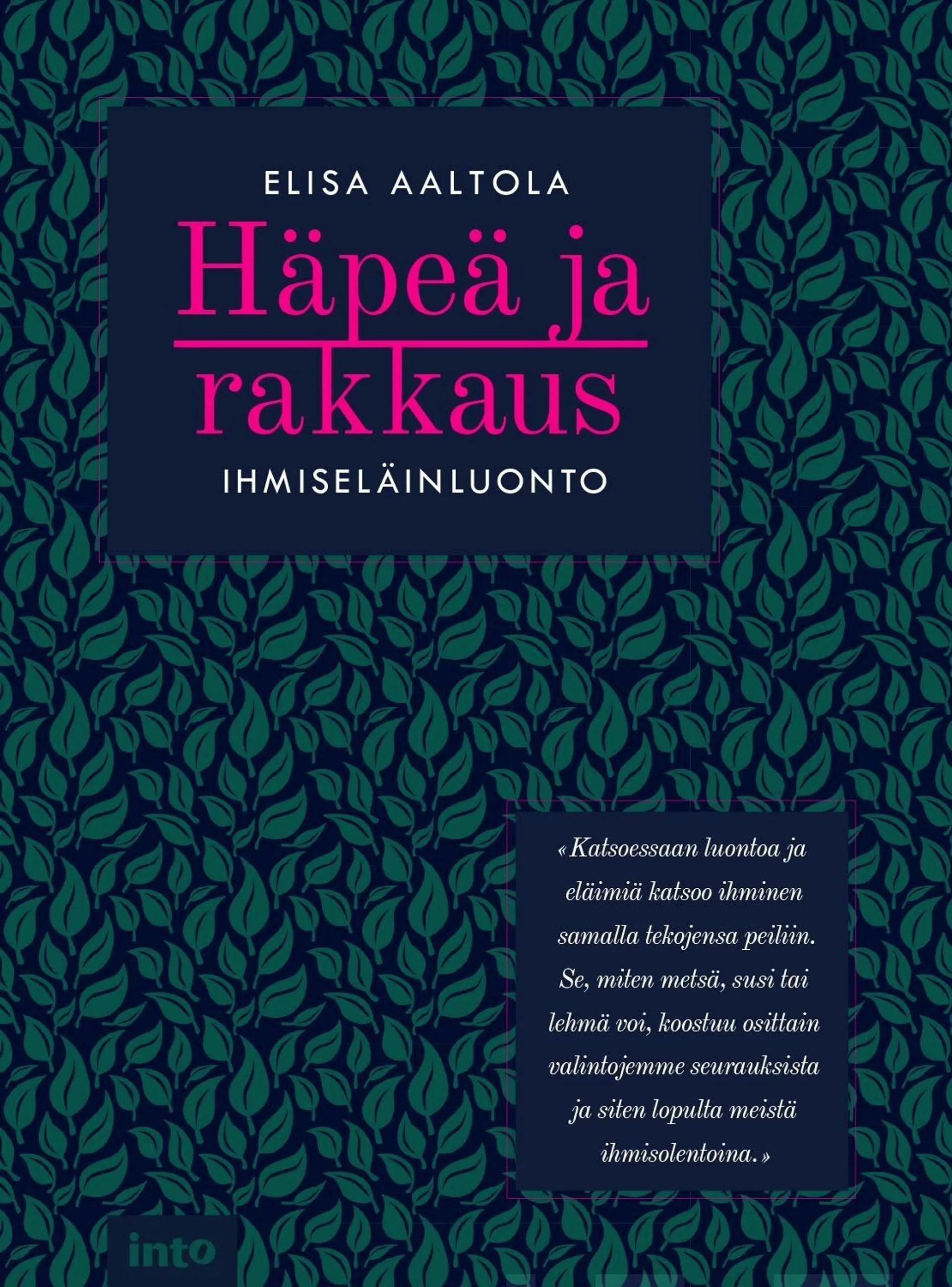 Aaltola, Häpeä ja rakkaus - Ihmiseläinluonto