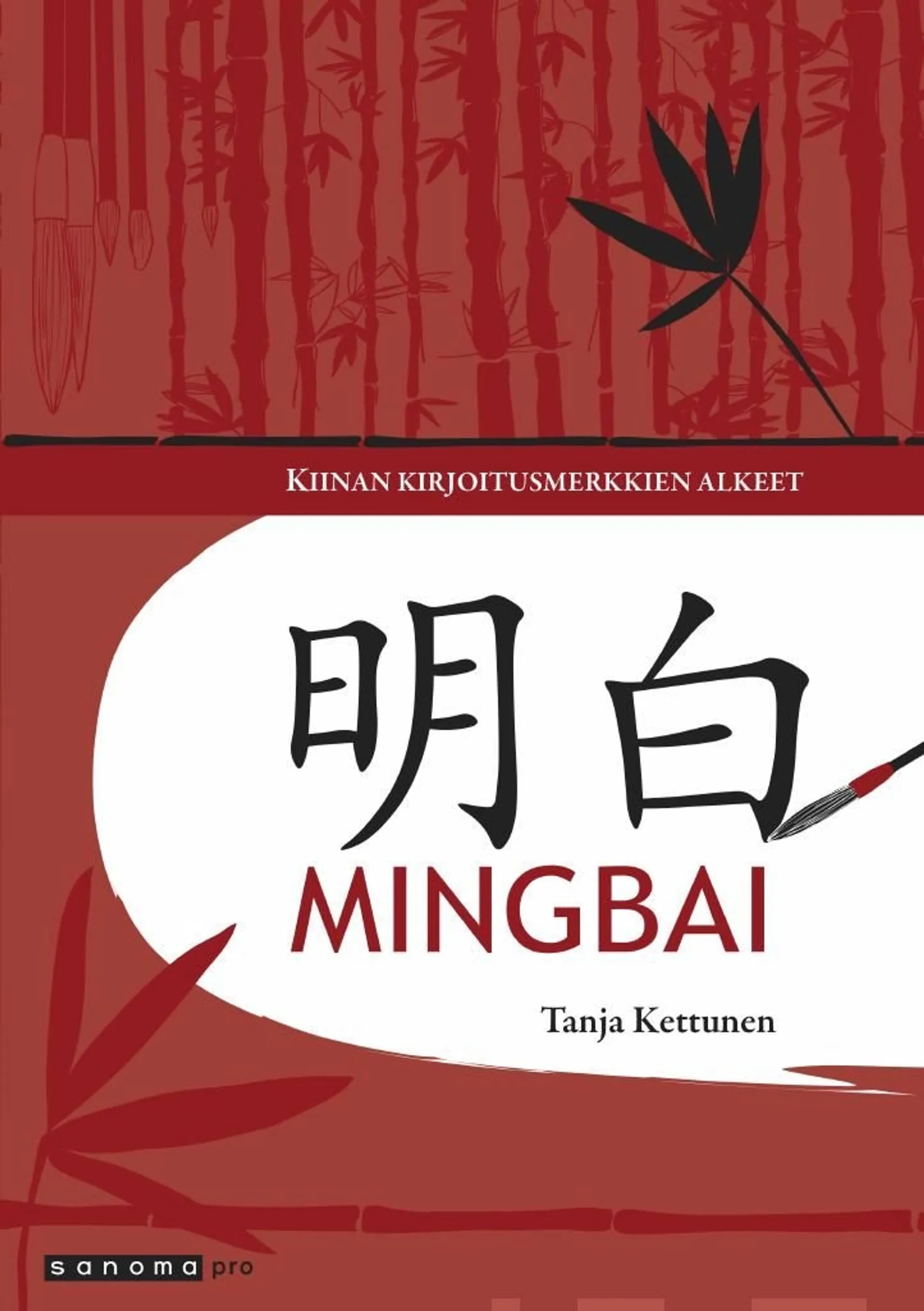 Kettunen, Mingbai - kiinan kirjoitusmerkkien alkeet