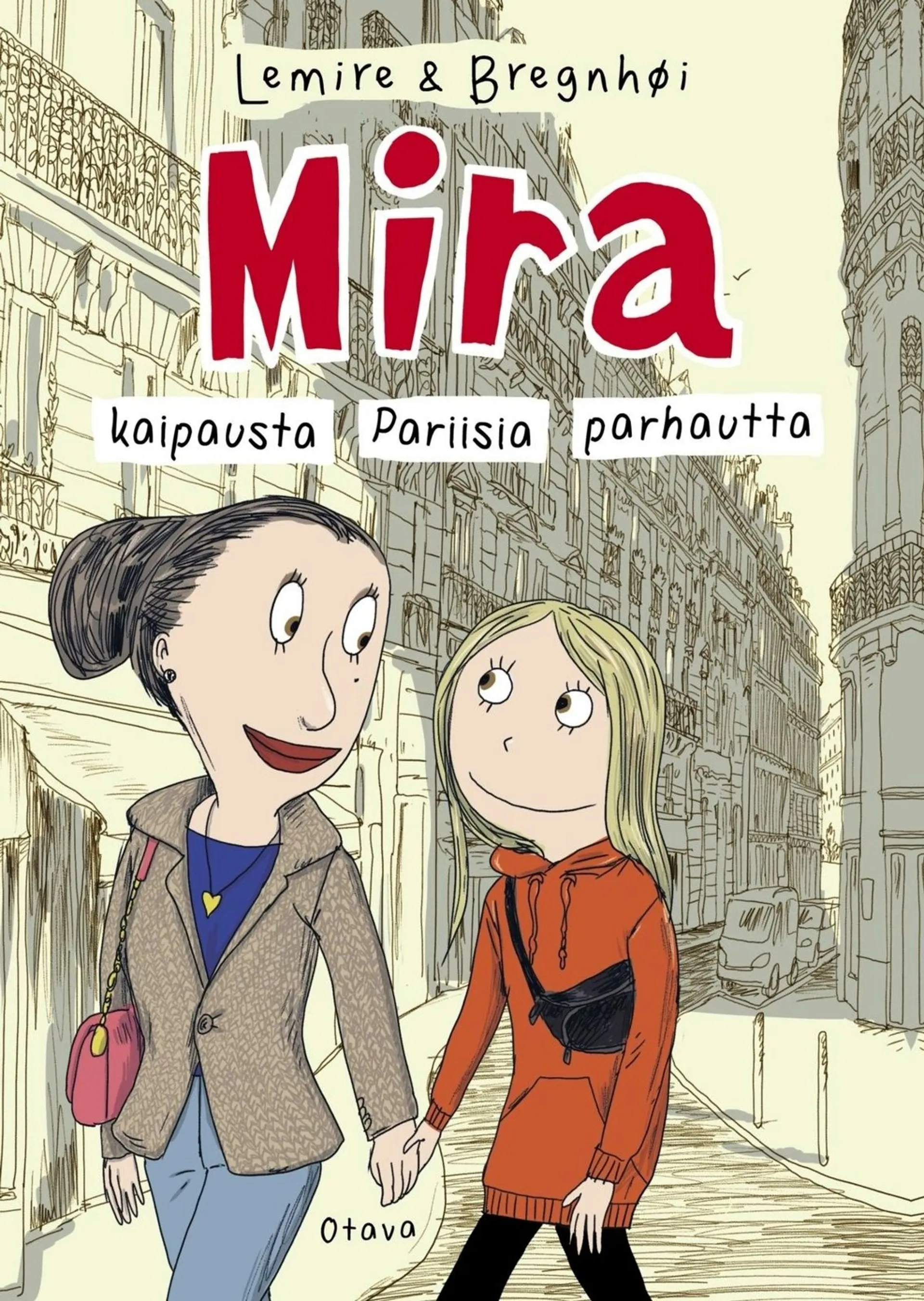 Lemire, Mira: kaipausta, Pariisia, parhautta