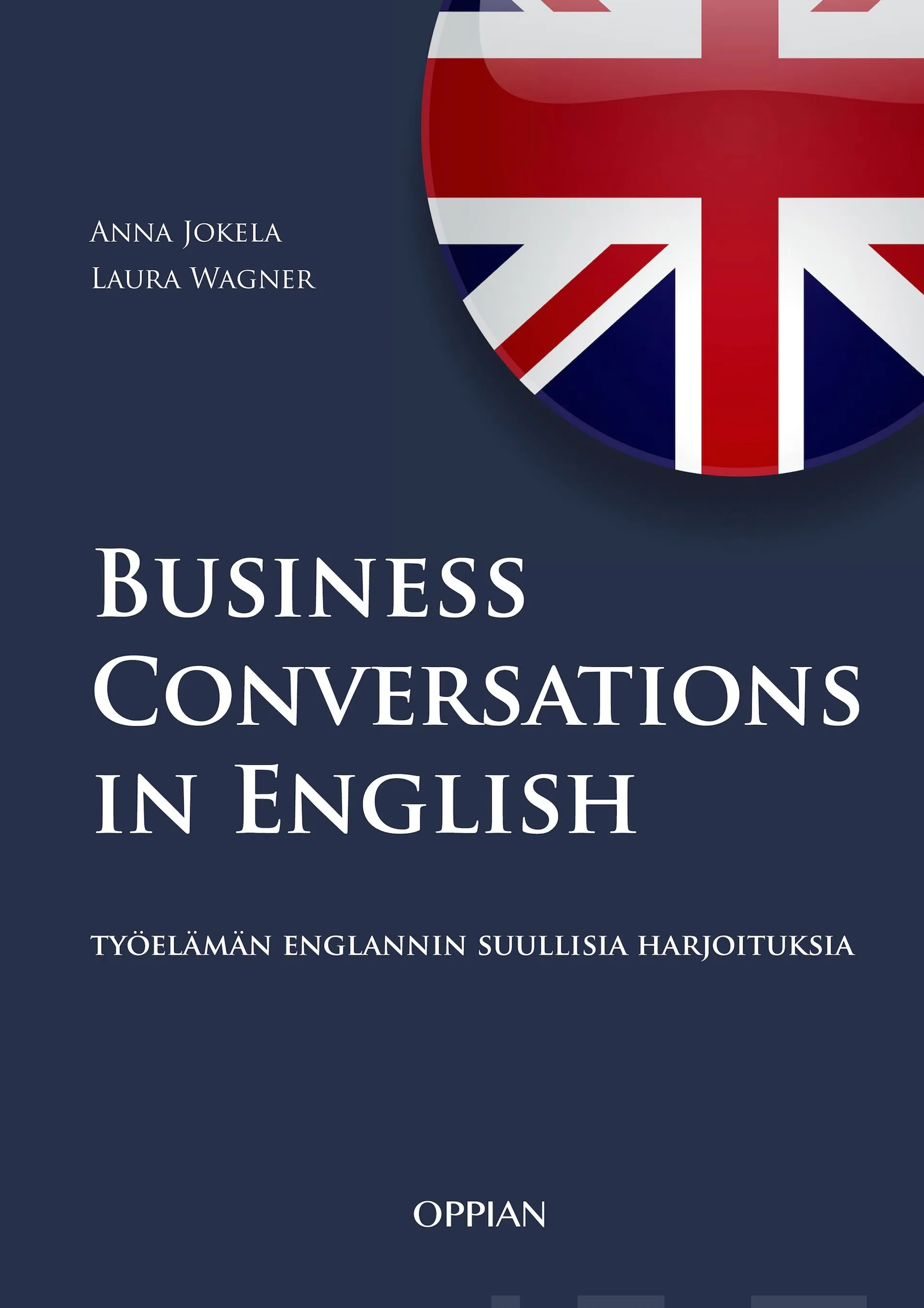 Jokela, Business Conversations in English - Työelämän englannin suullisia harjoituksia