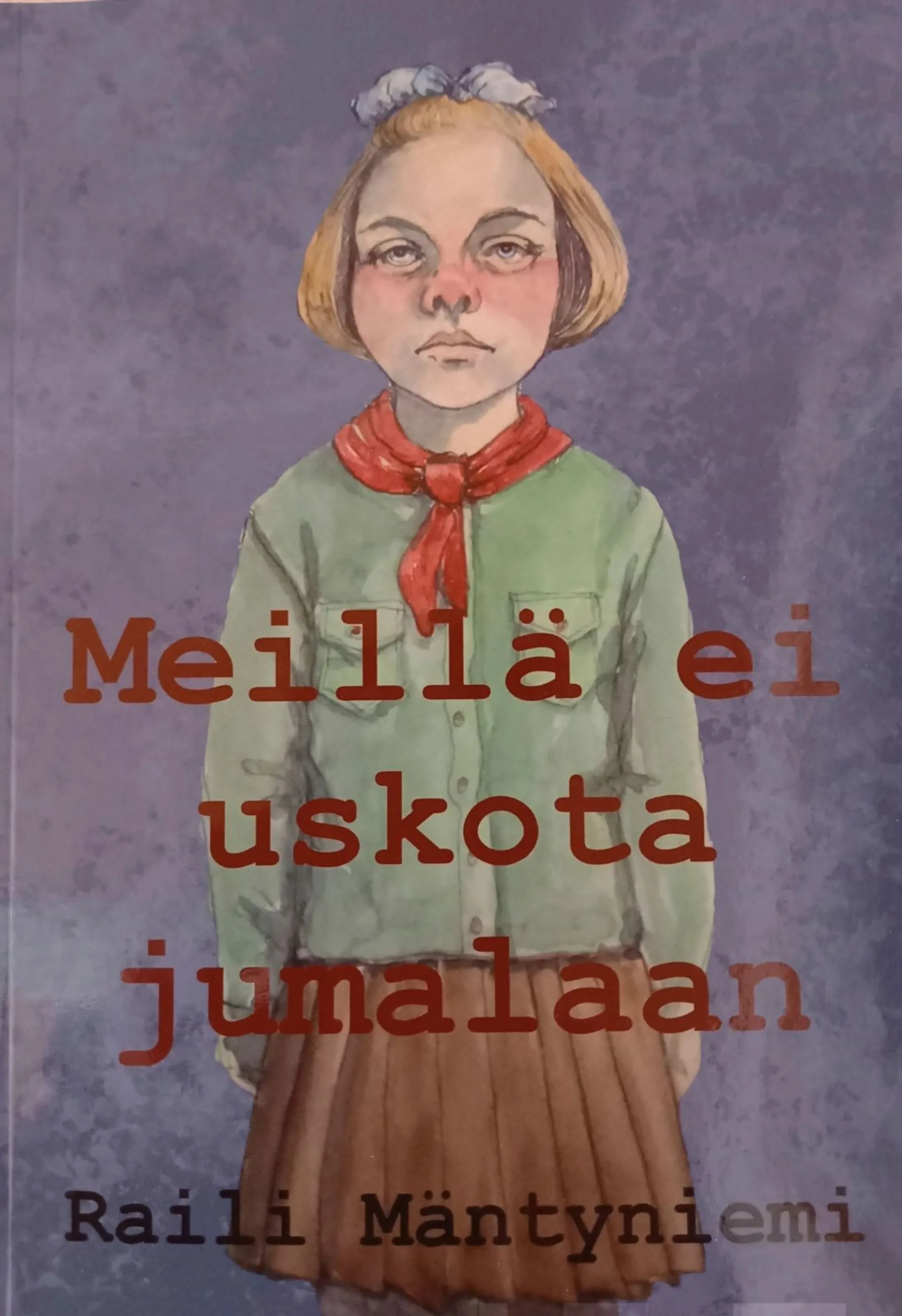 Mäntyniemi, Meillä ei uskota jumalaan