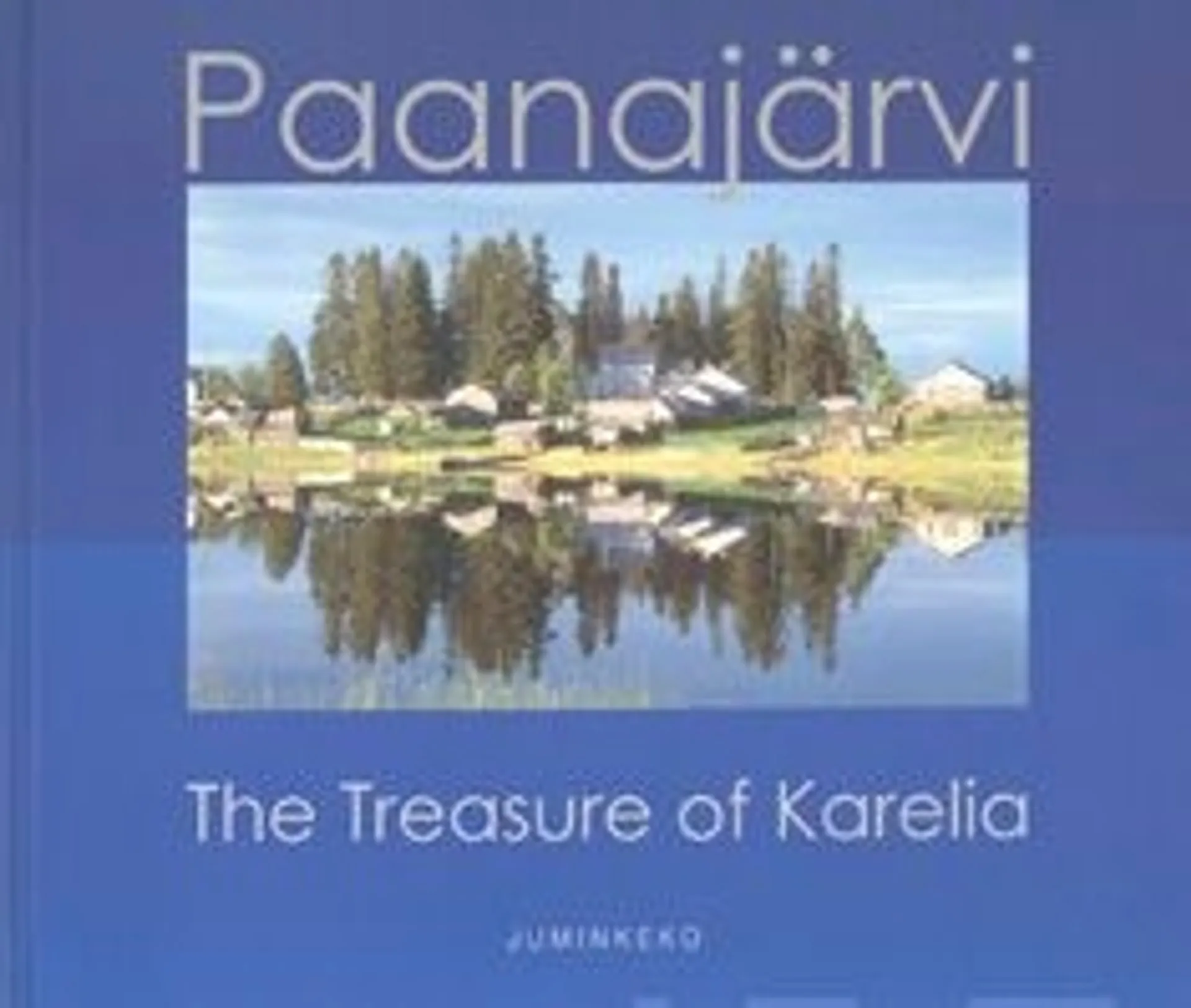 Paanajärvi - The treasure of Karelia