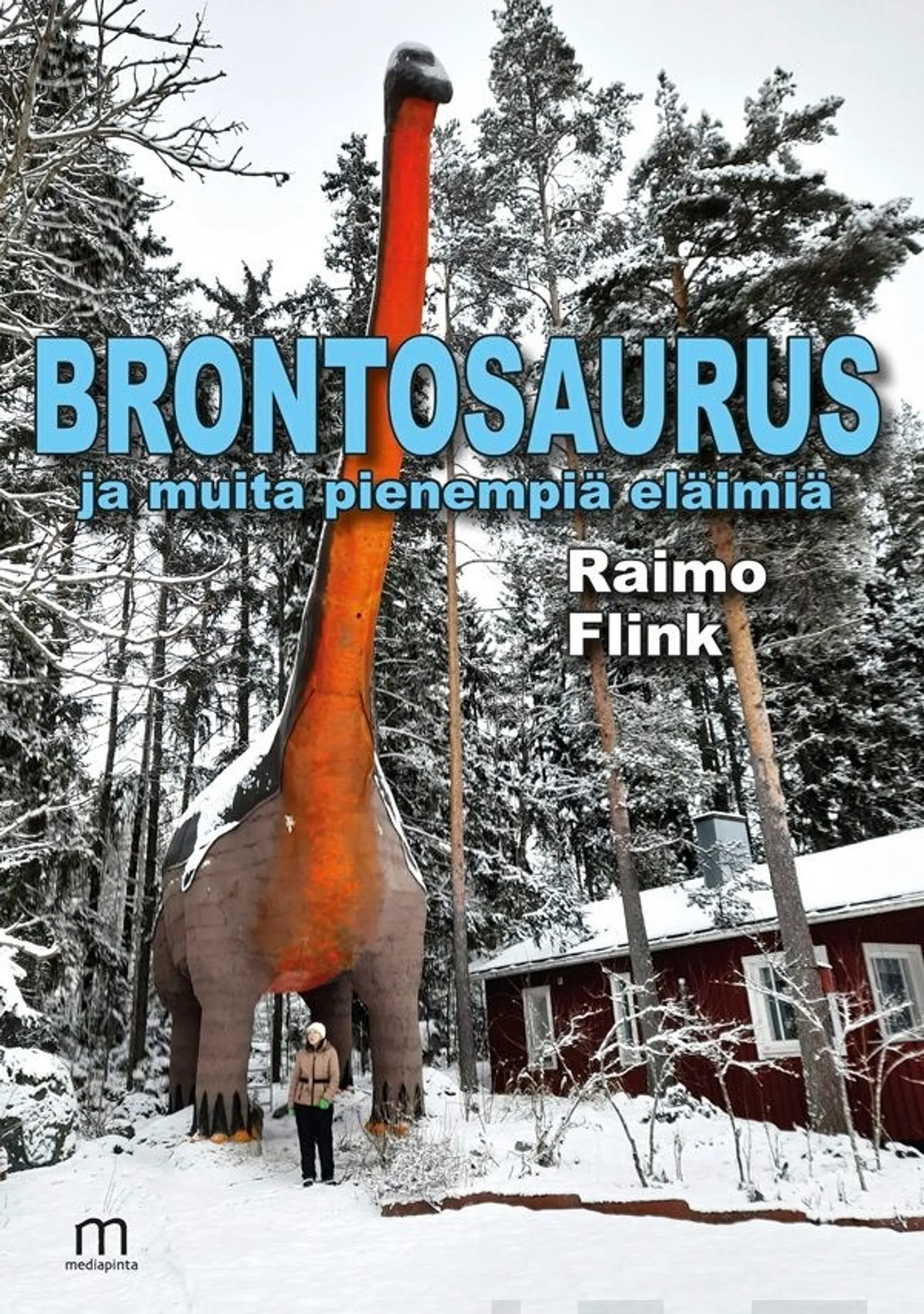 Flink Raimo, Brontosaurus ja muita pienempiä eläimiä - :
