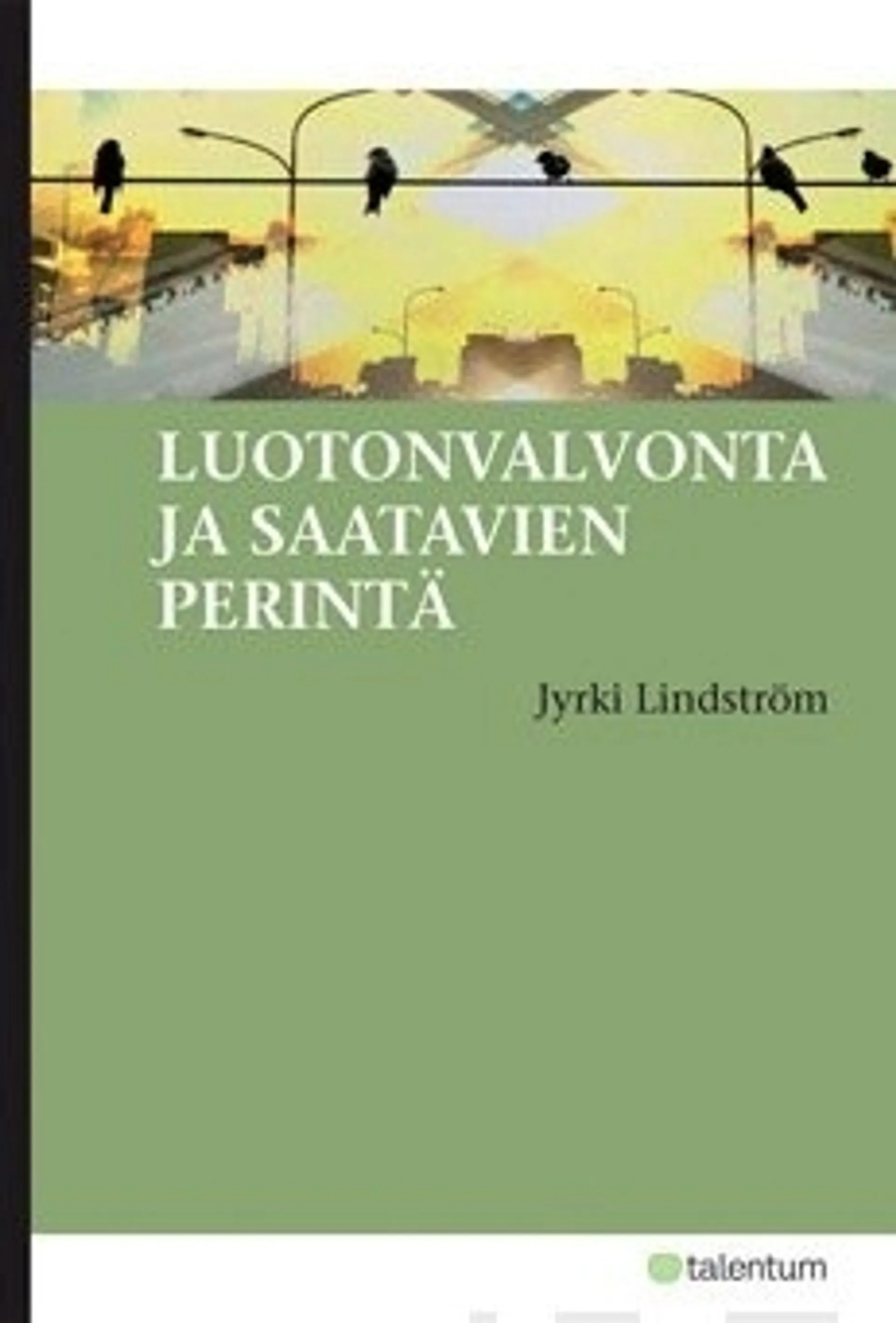 Luotonvalvonta ja saatavien perintä