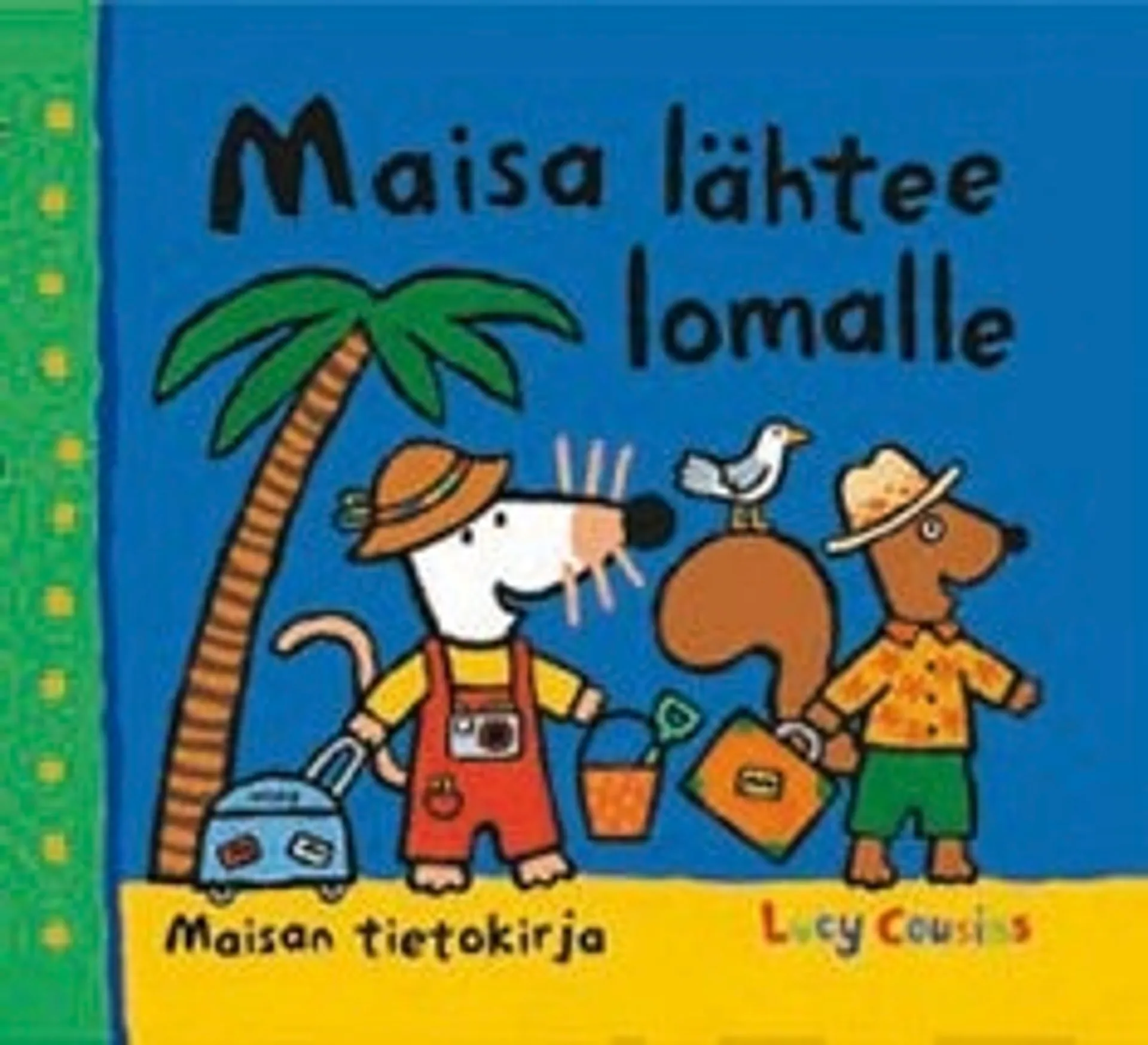 Maisa lähtee lomalle