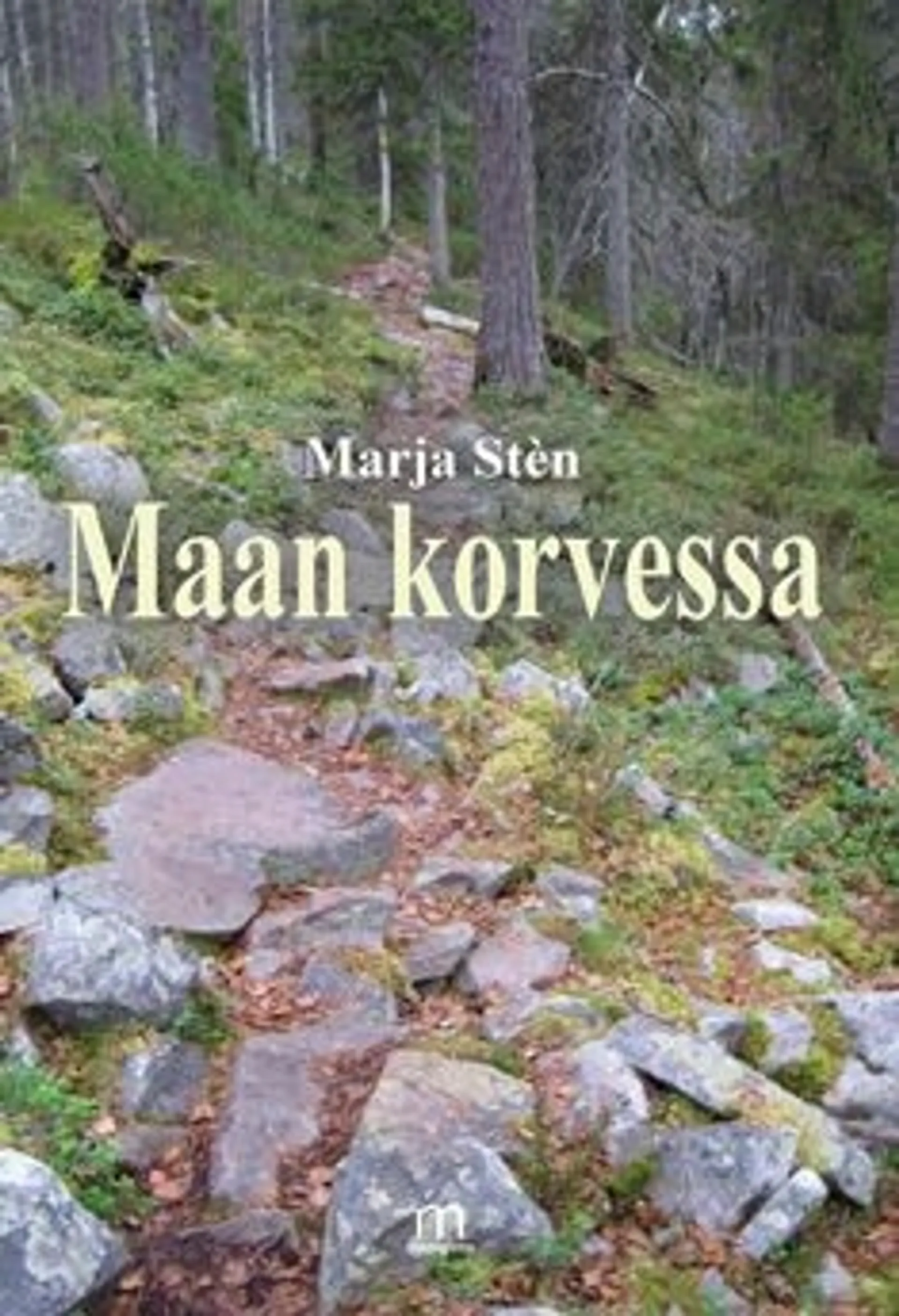 Stén, Maan korvessa