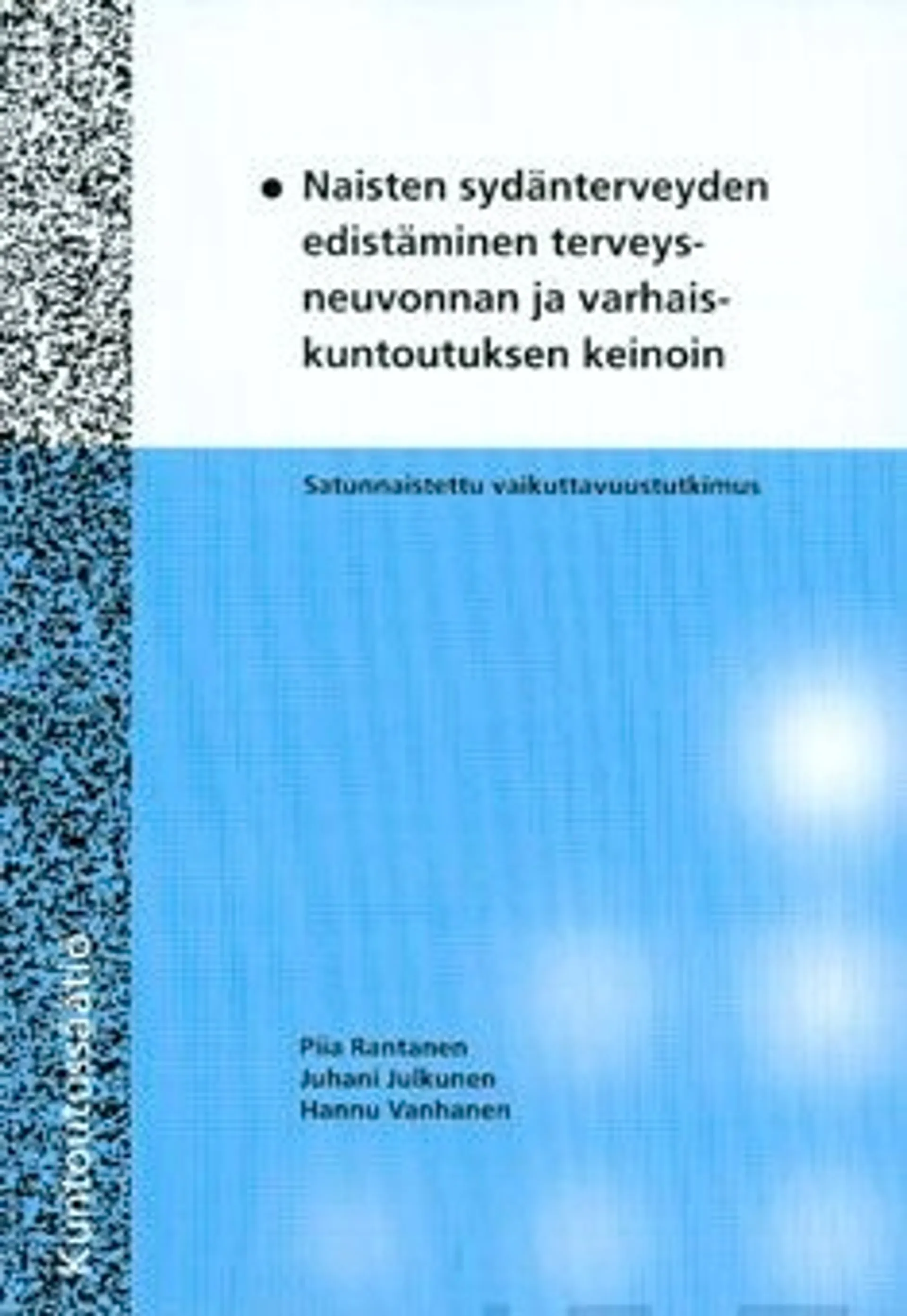 Rantanen, Naisten sydänterveyden edistäminen terveysneuvonnan ja varhaiskuntoutuksenkeinoin