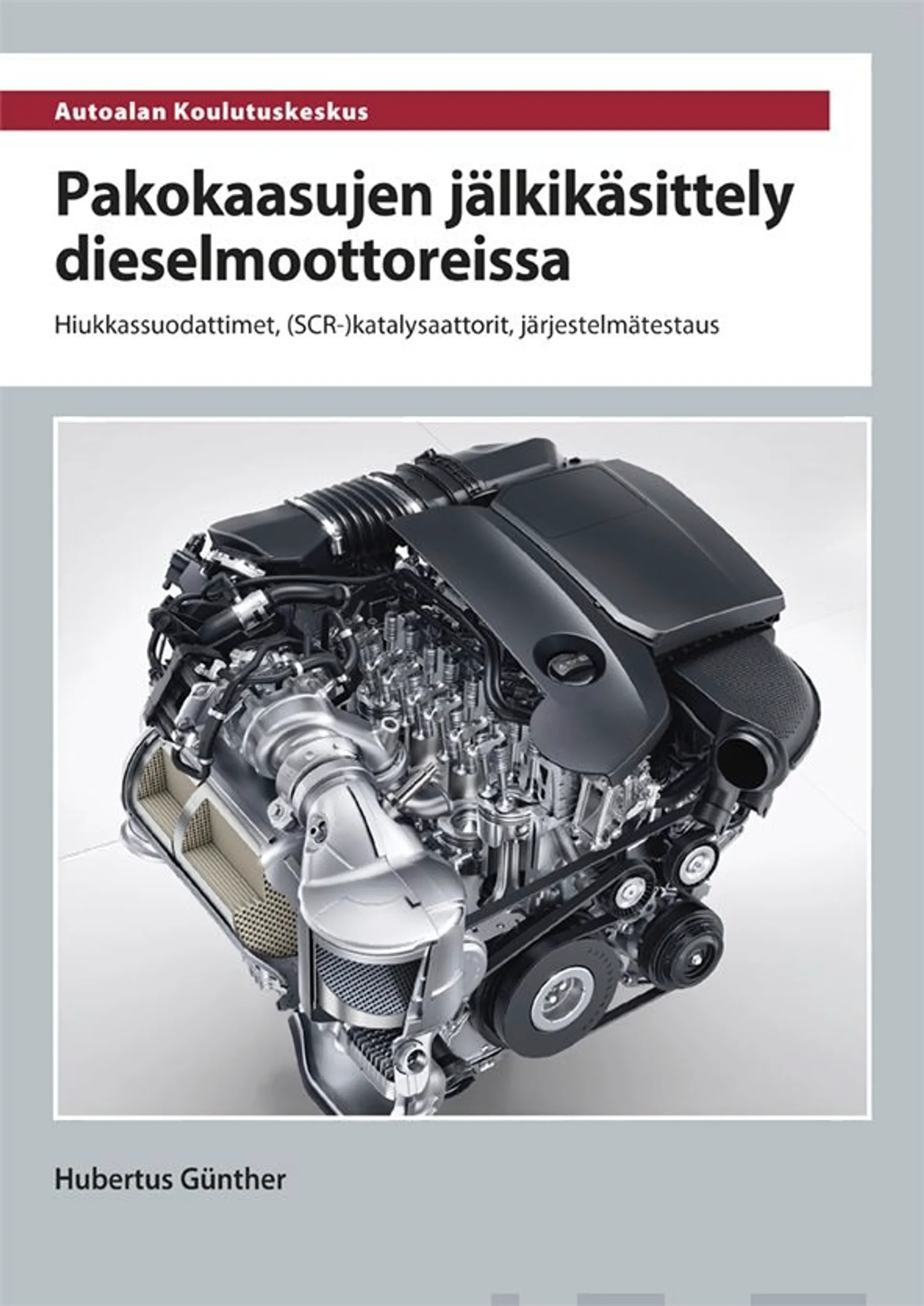 Hubertus, Pakokaasujen jälkikäsittely dieselmoottoreissa - Hiukkassuodattimet, (SCR-)katalysaattorit, järjestelmätestaus