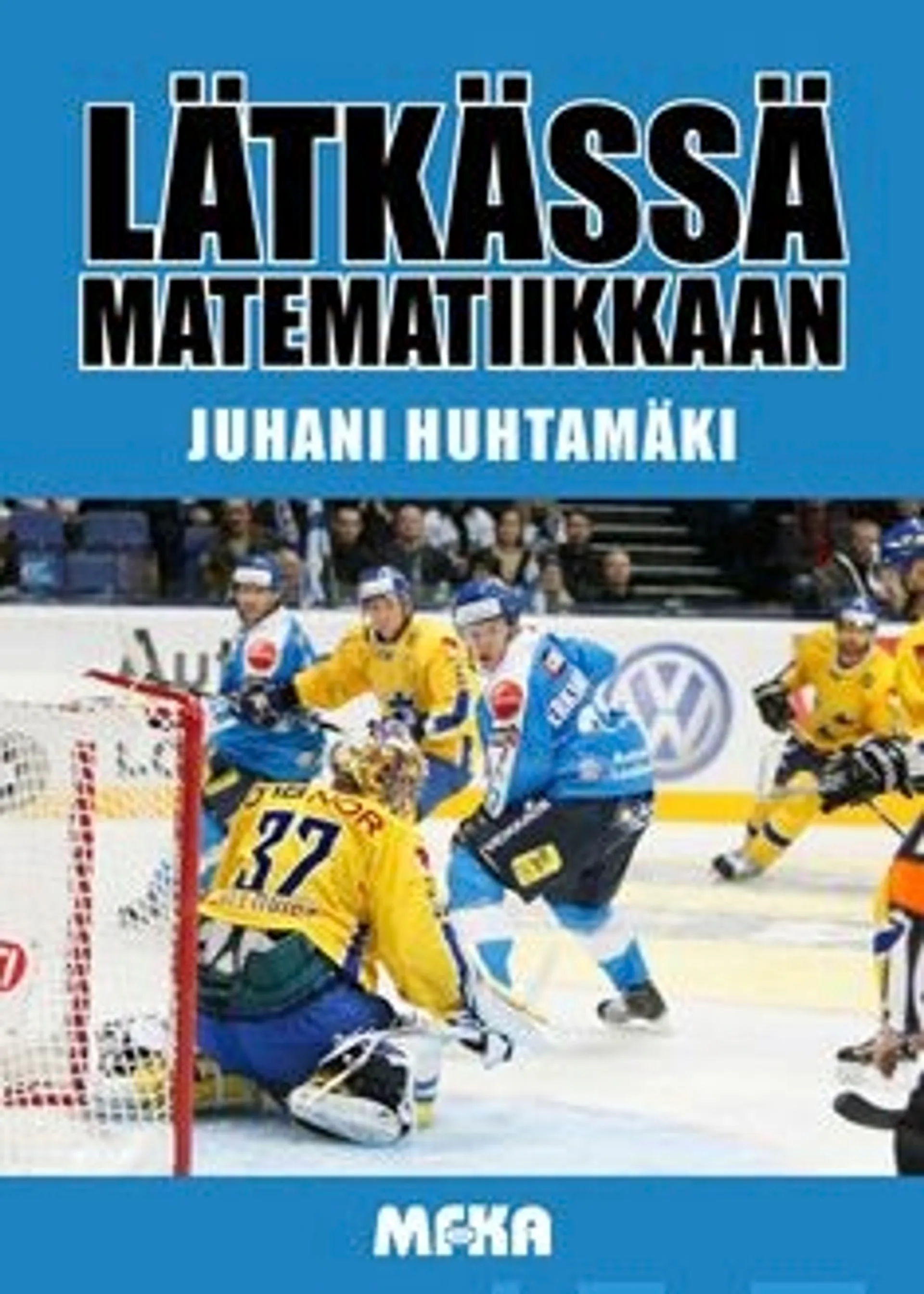 Huhtamäki, Lätkässä matematiikkaan