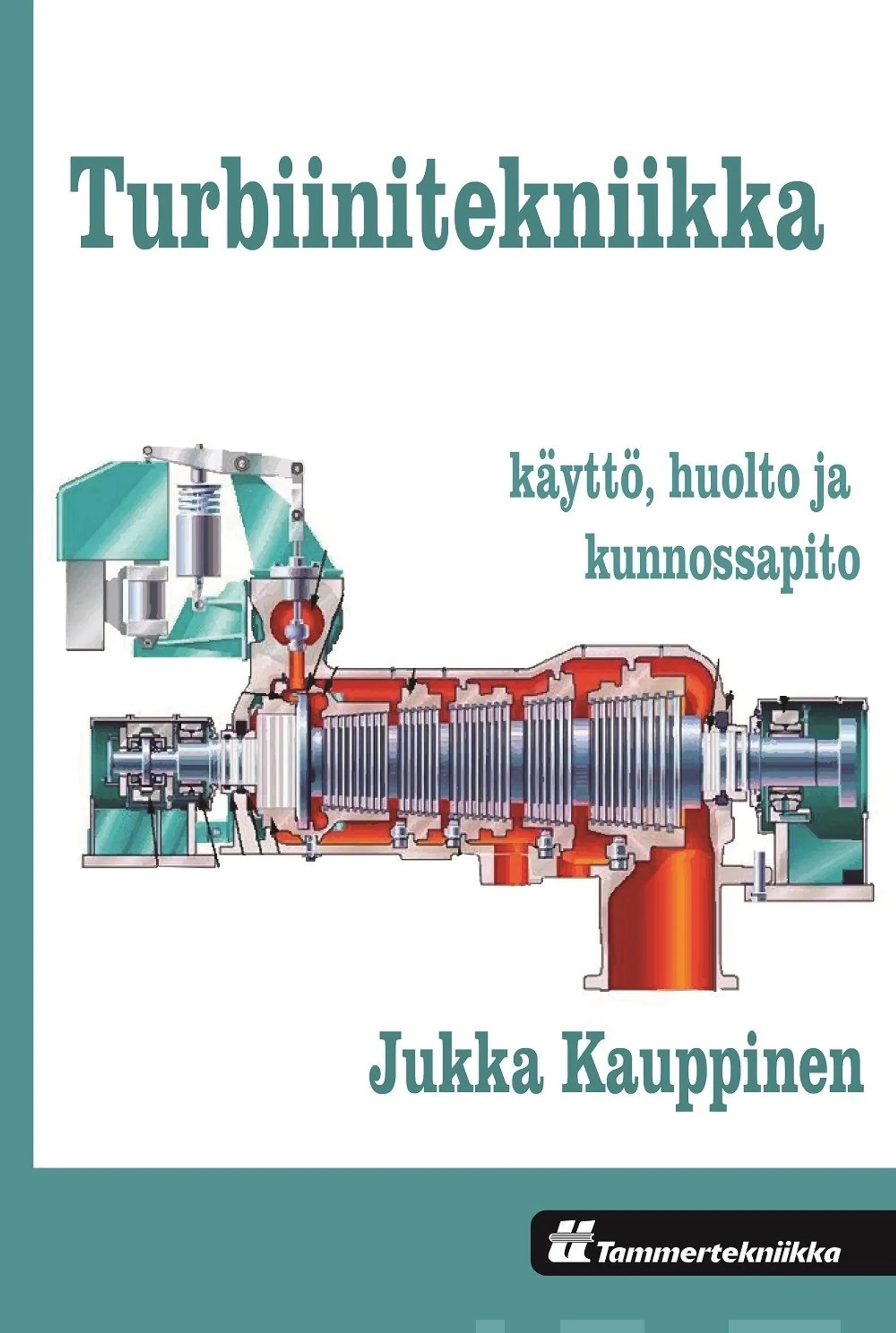 Kauppinen, Turbiinitekniikka - käyttö, huolto ja kunnossapito