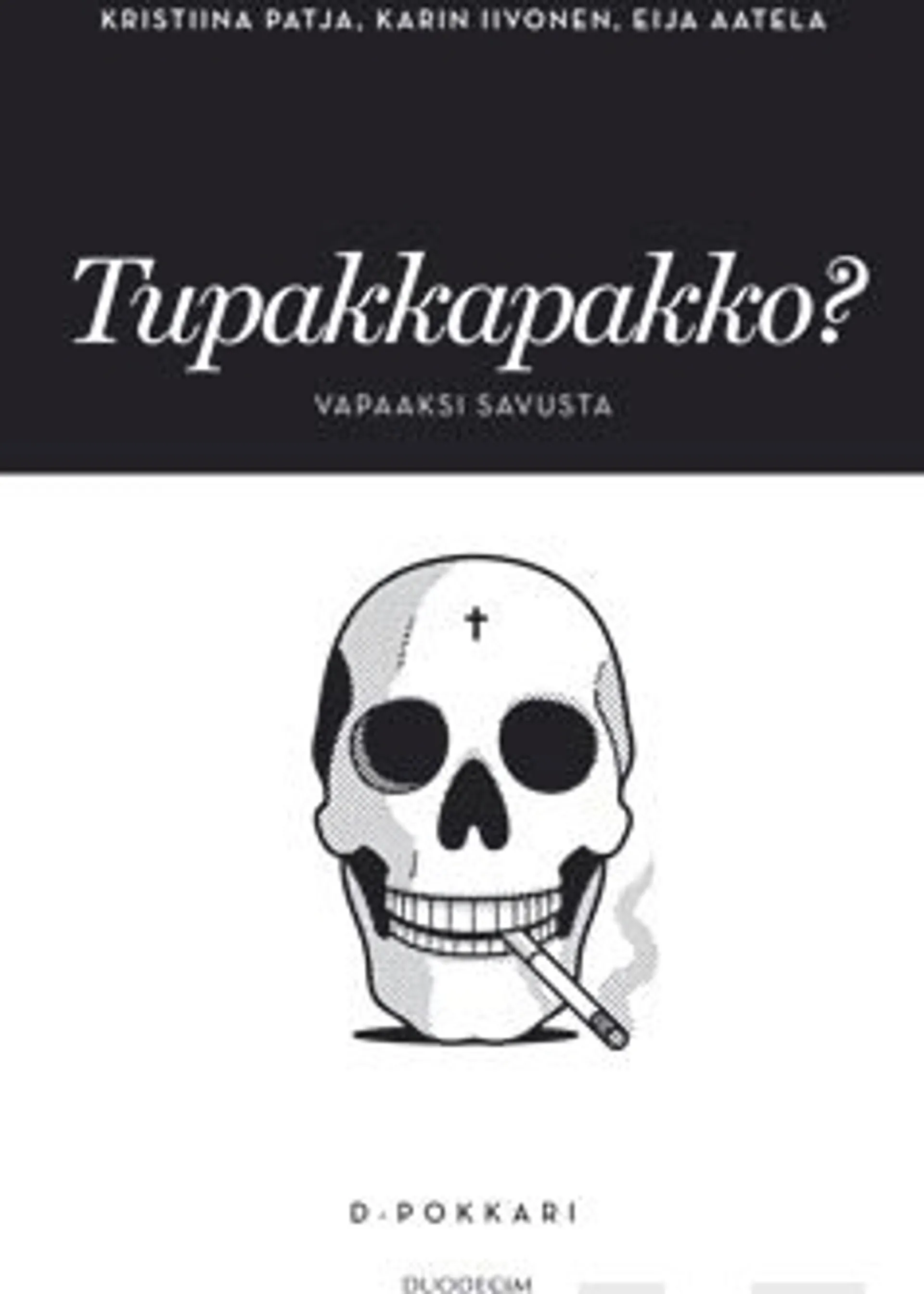 Tupakkapakko?