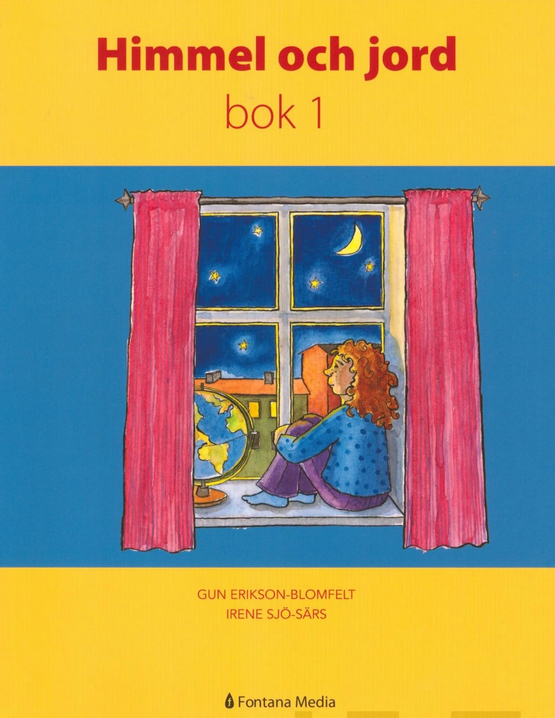 Erikson-Blomfelt, Himmel och jord - Bok 1