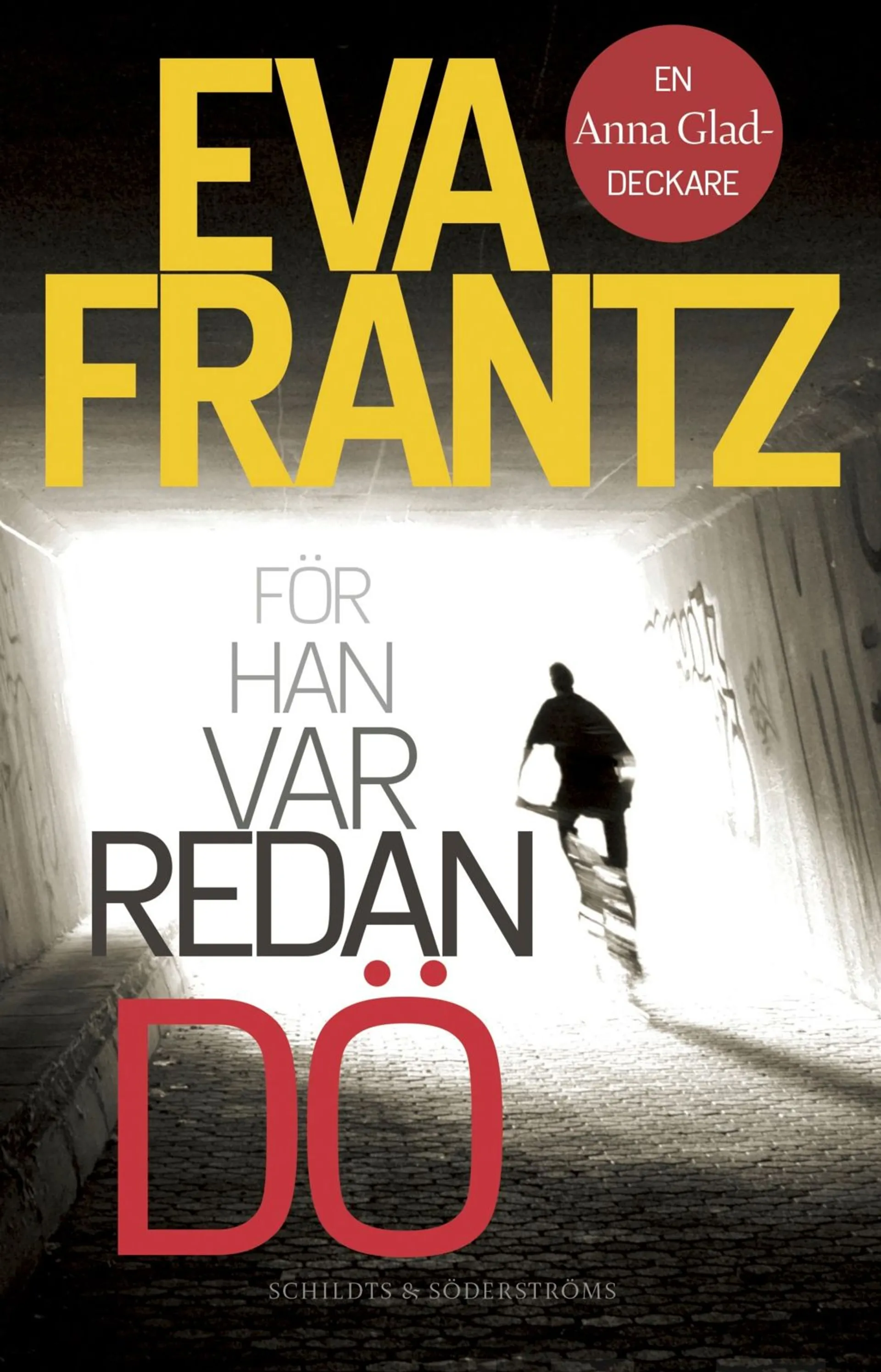 Frantz, För han var redan dö