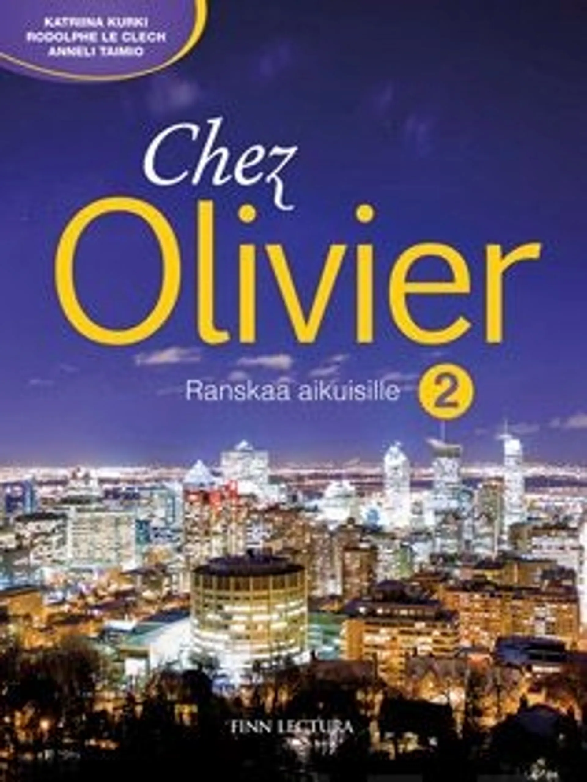 Kurki, Chez Olivier 2 - Ranskaa aikuisille