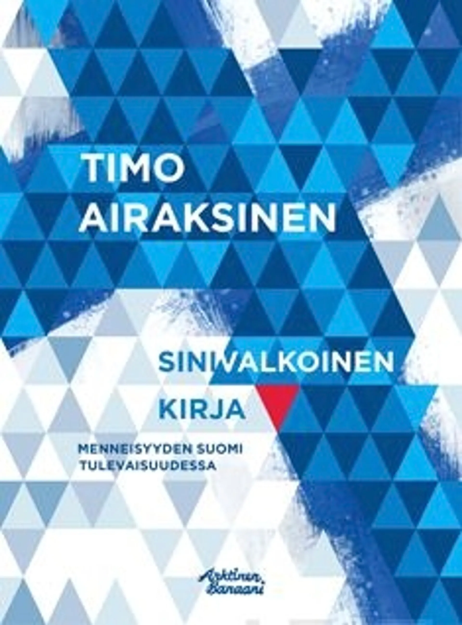 Airaksinen, Sinivalkoinen kirja - Menneisyyden Suomi tulevaisuudessa