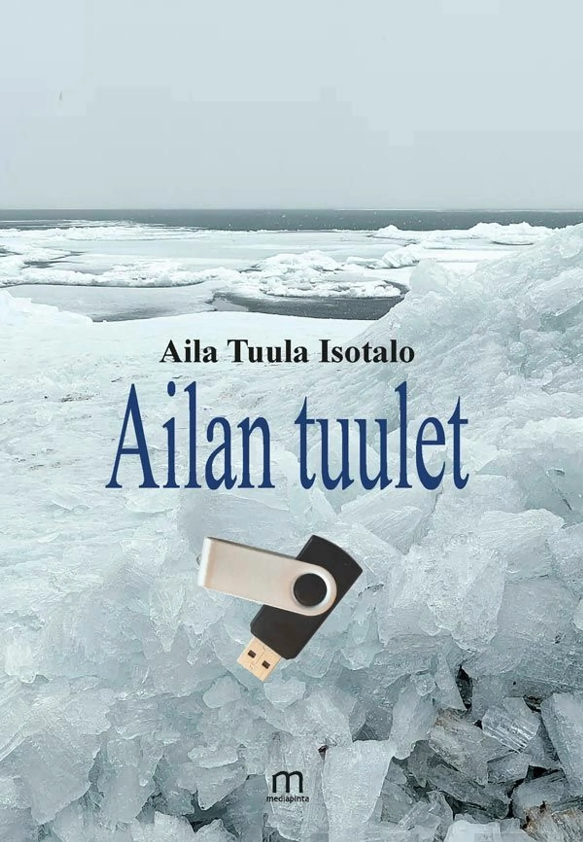 Isotalo, Ailan tuulet
