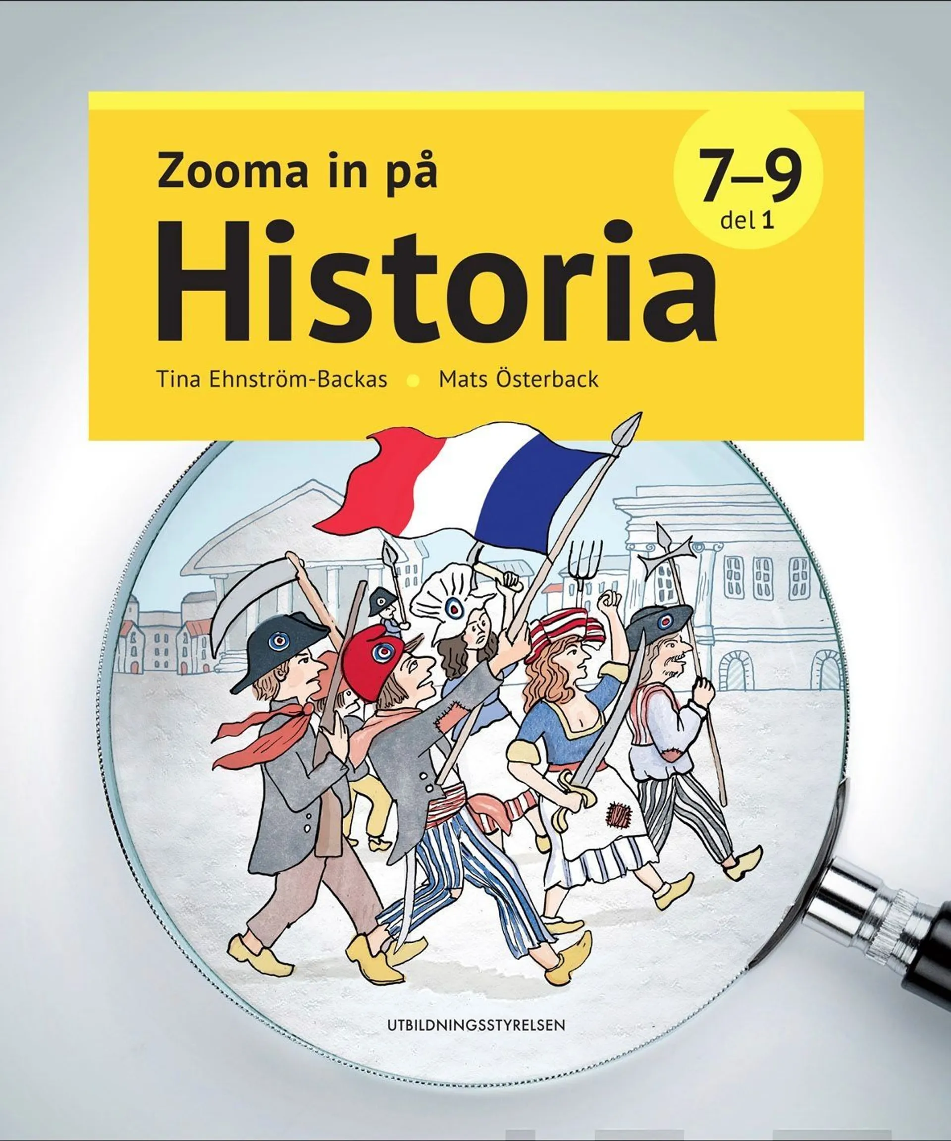 Ehnström-Backas, Zooma in på historia 7-9, del 1