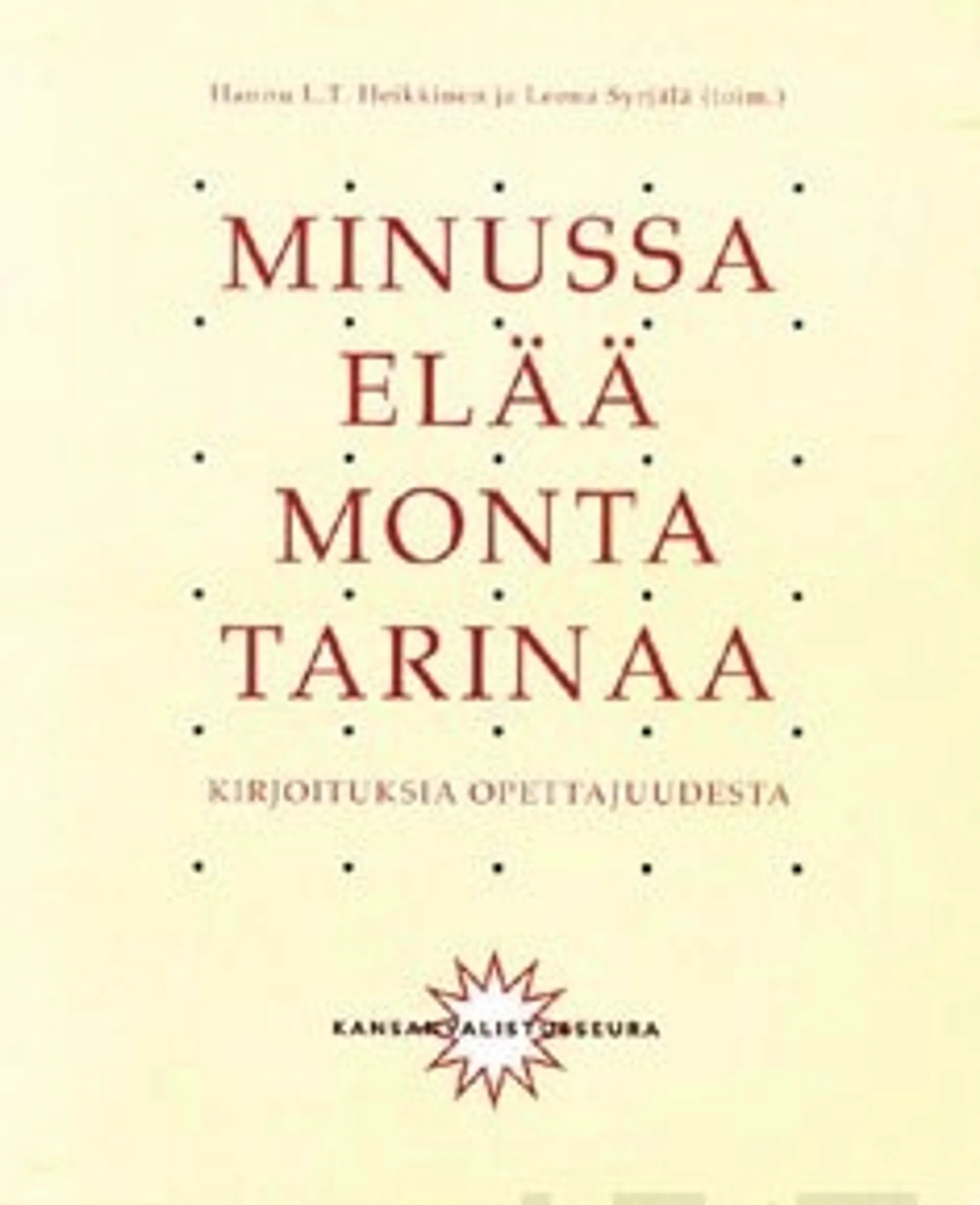 Minussa elää monta tarinaa