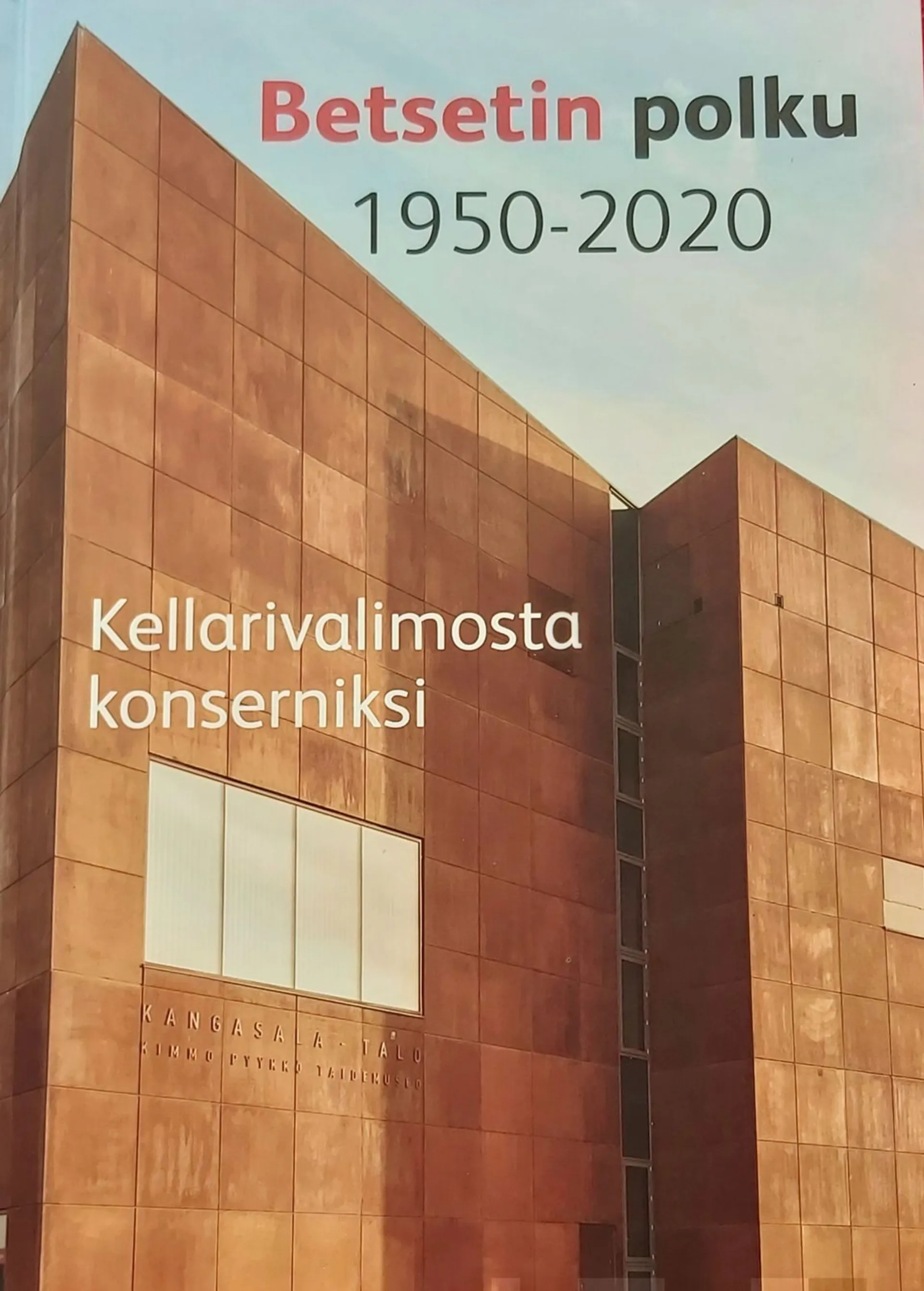 Tompuri, Betsetin polku 1950-2020 - Kellarivalimosta konserniksi