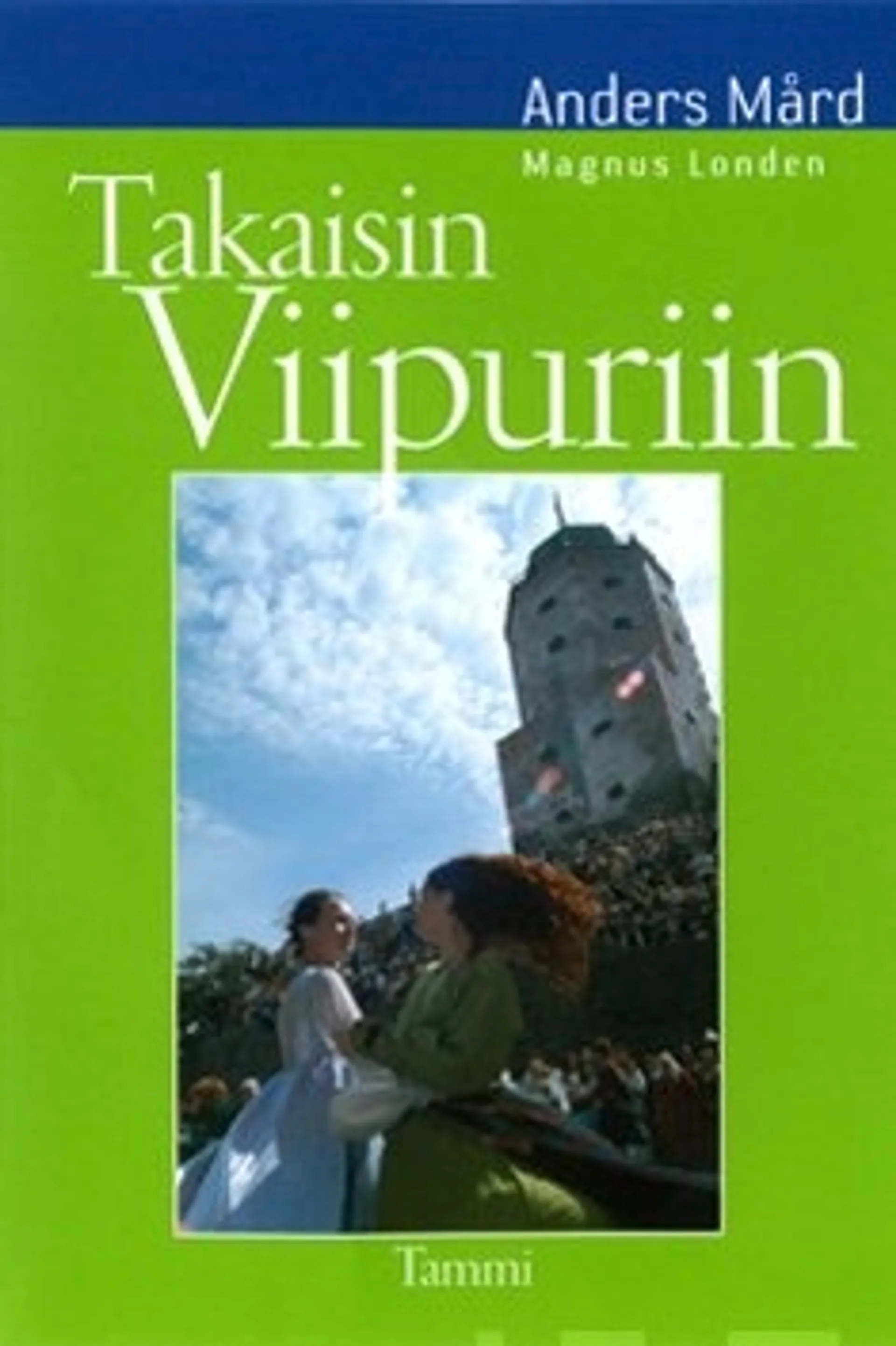 Takaisin Viipuriin