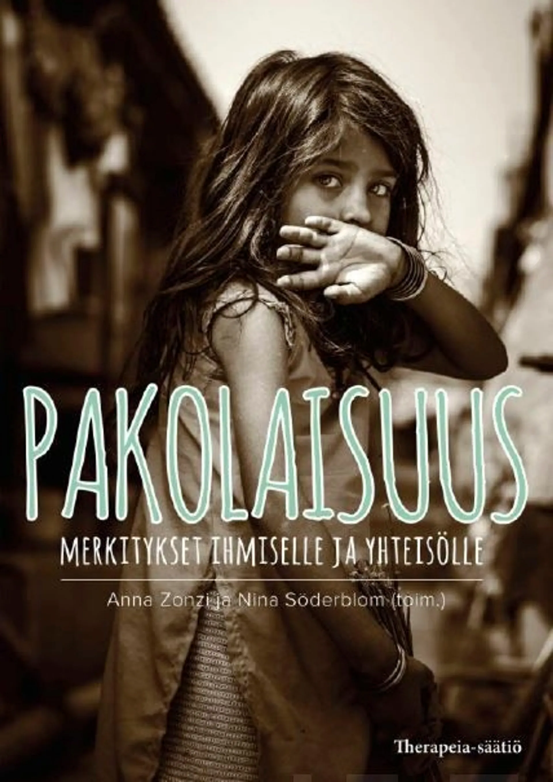 Pakolaisuus - Merkitykset ihmiselle ja yhteisölle