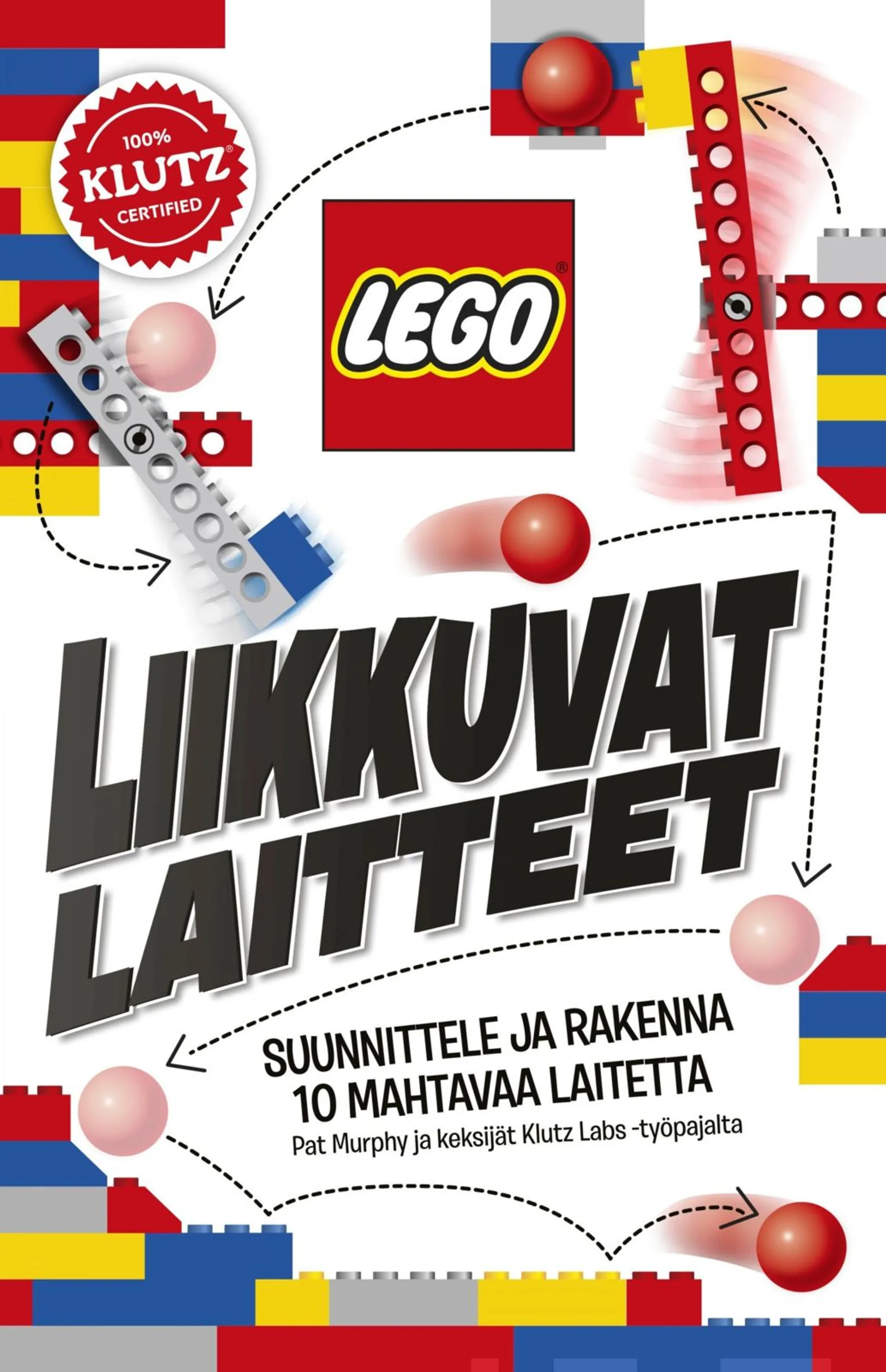 Lego - Liikkuvat laitteet - Suunnittele ja rakenna 10 mahtavaa laitetta