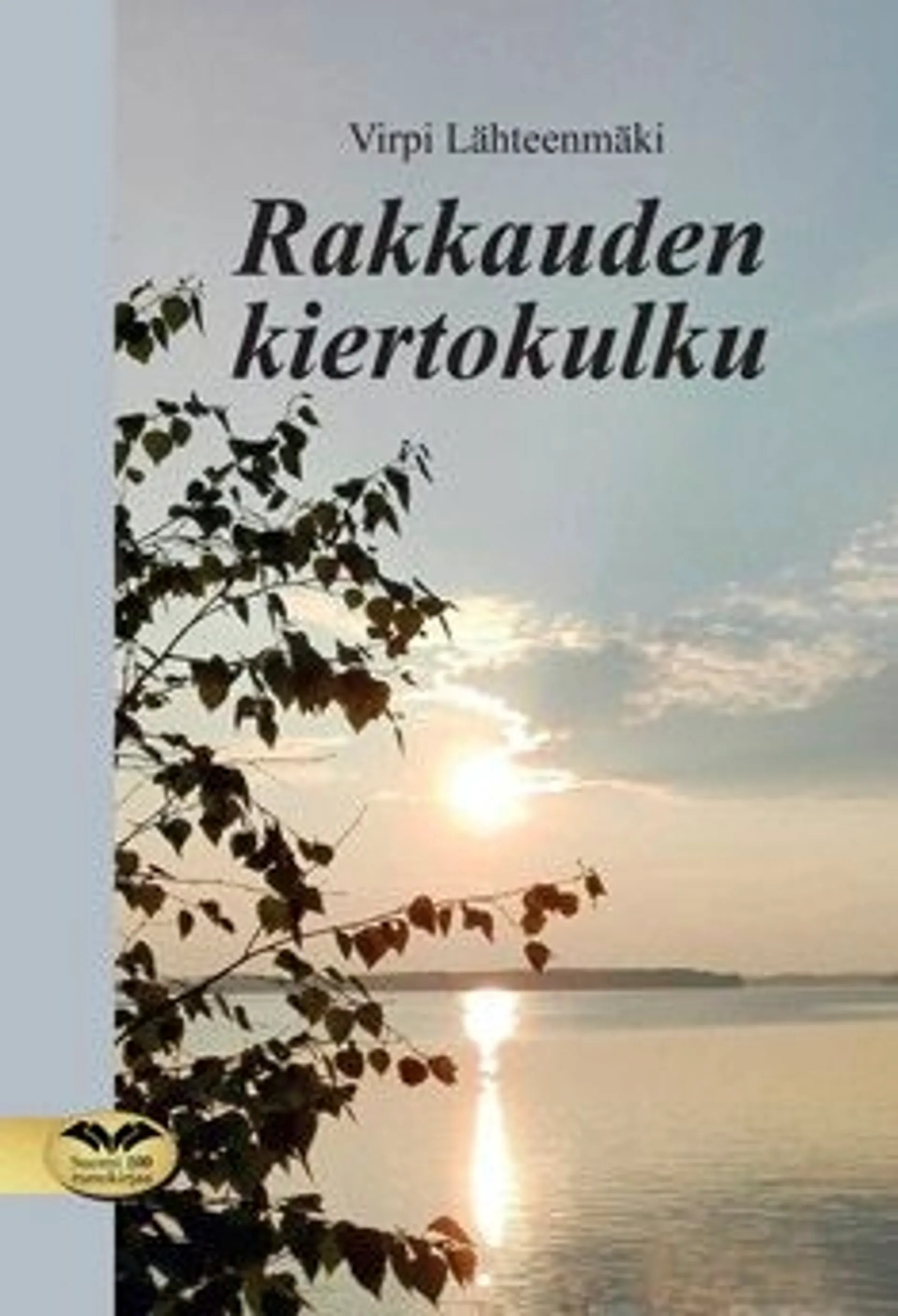 Lähteenmäki, Rakkauden kiertokulku