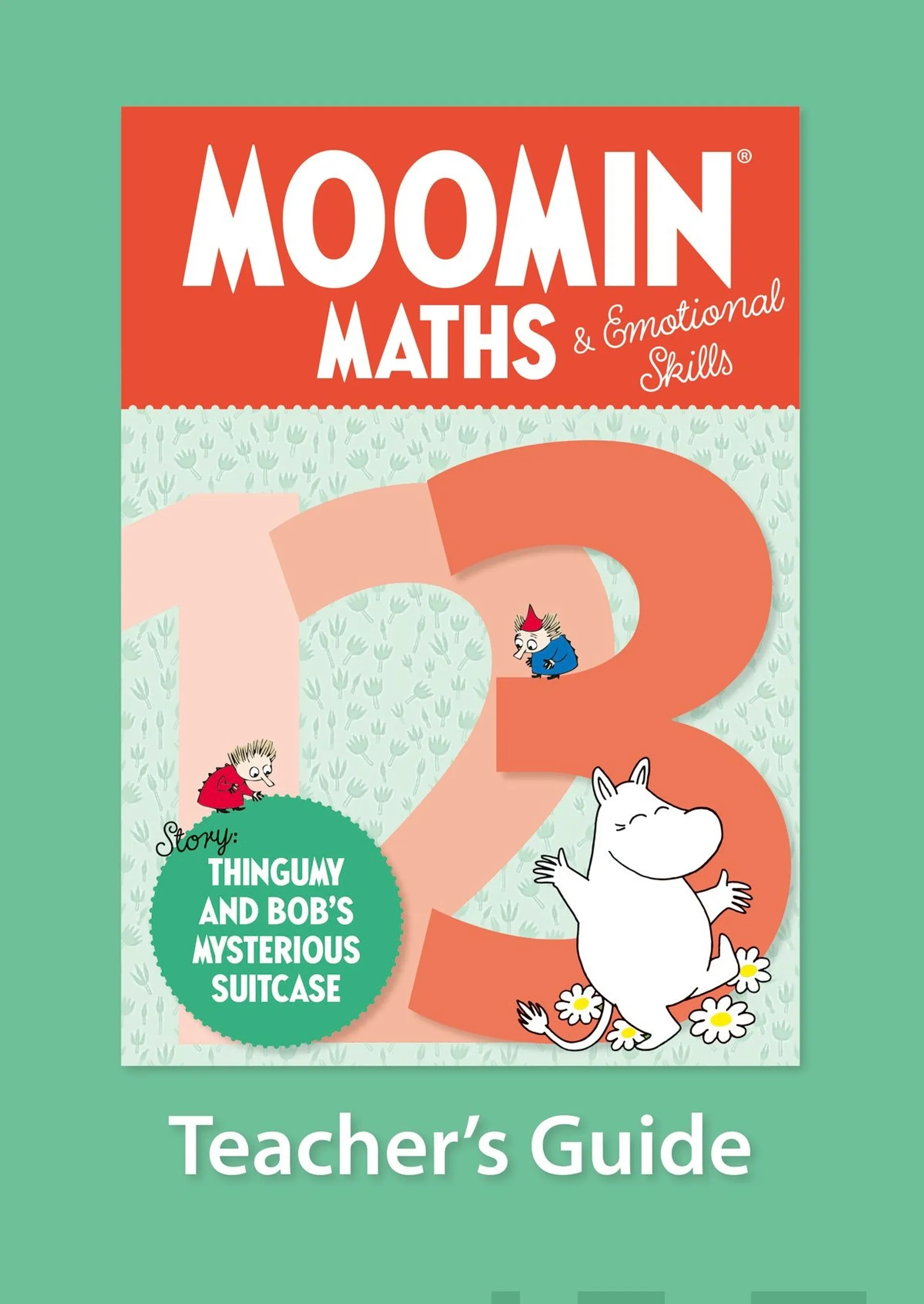 Merikanto, Moomin Maths & Emotional Skills 3 Teacher's Guide - Thingumy and Bob's Mysterious Suitcase