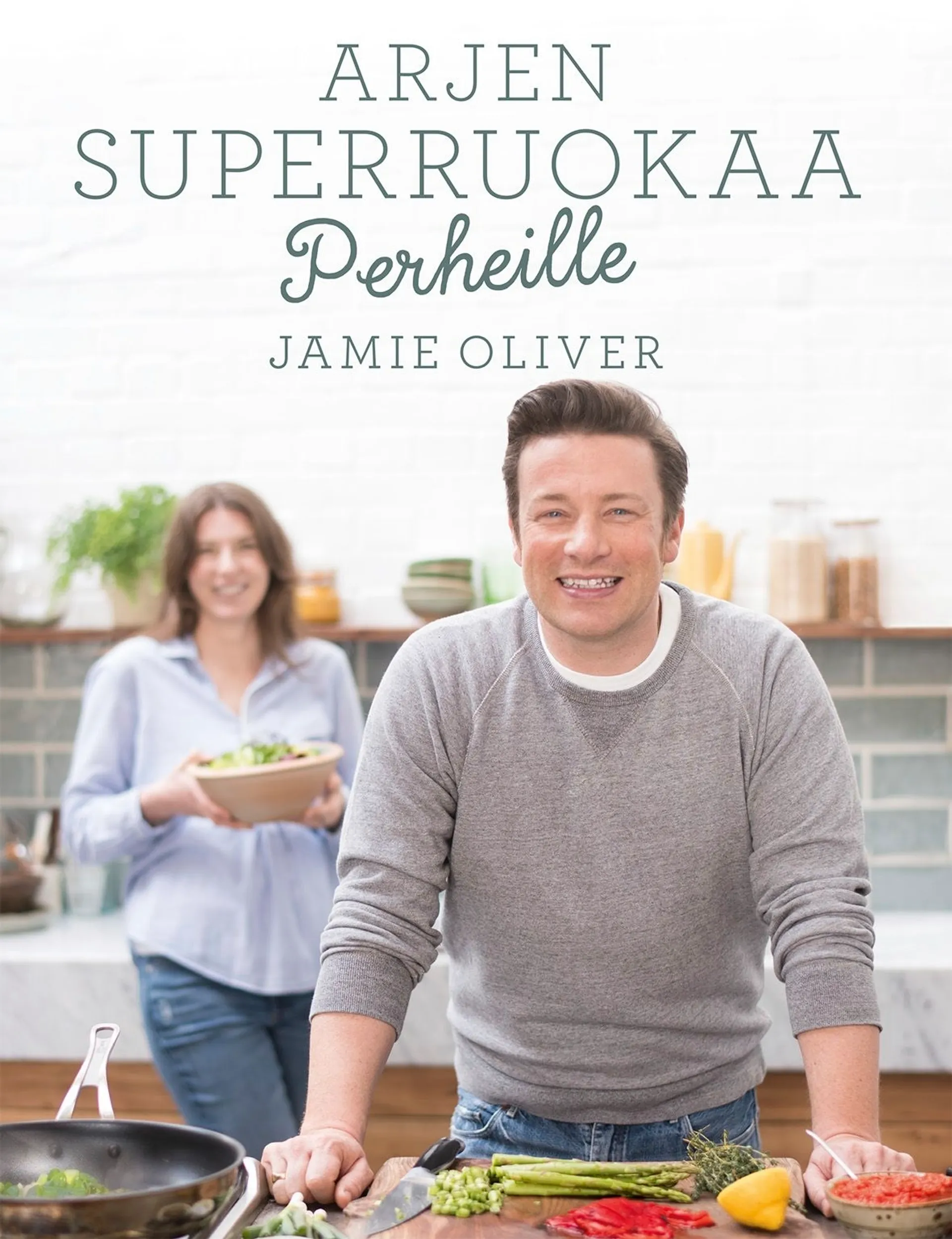 Oliver, Arjen superruokaa perheille - Jamie Oliver
