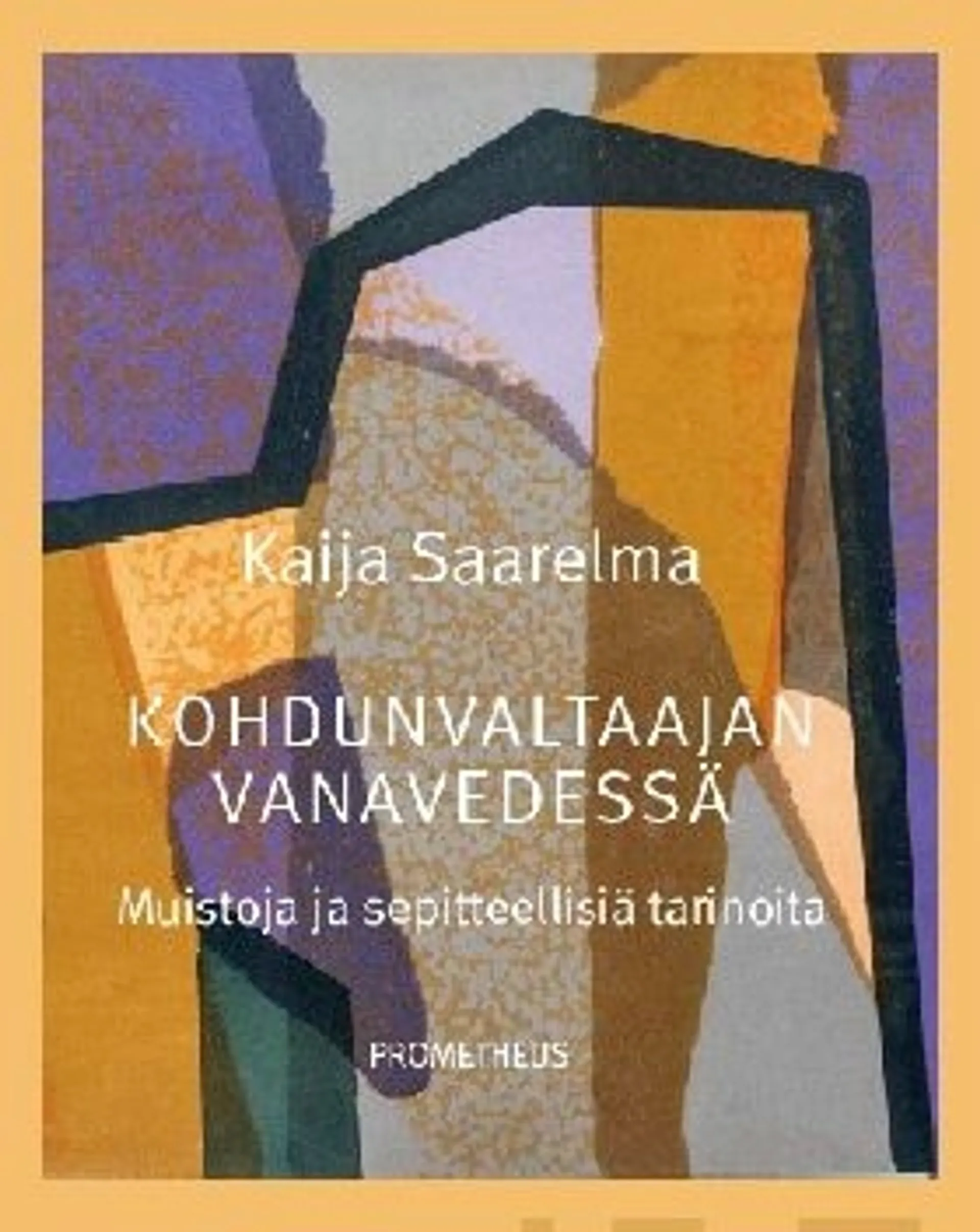 Saarelma, Kohdunvaltaajan vanavedessä - Muistoja ja sepitteellisiä tarinoita