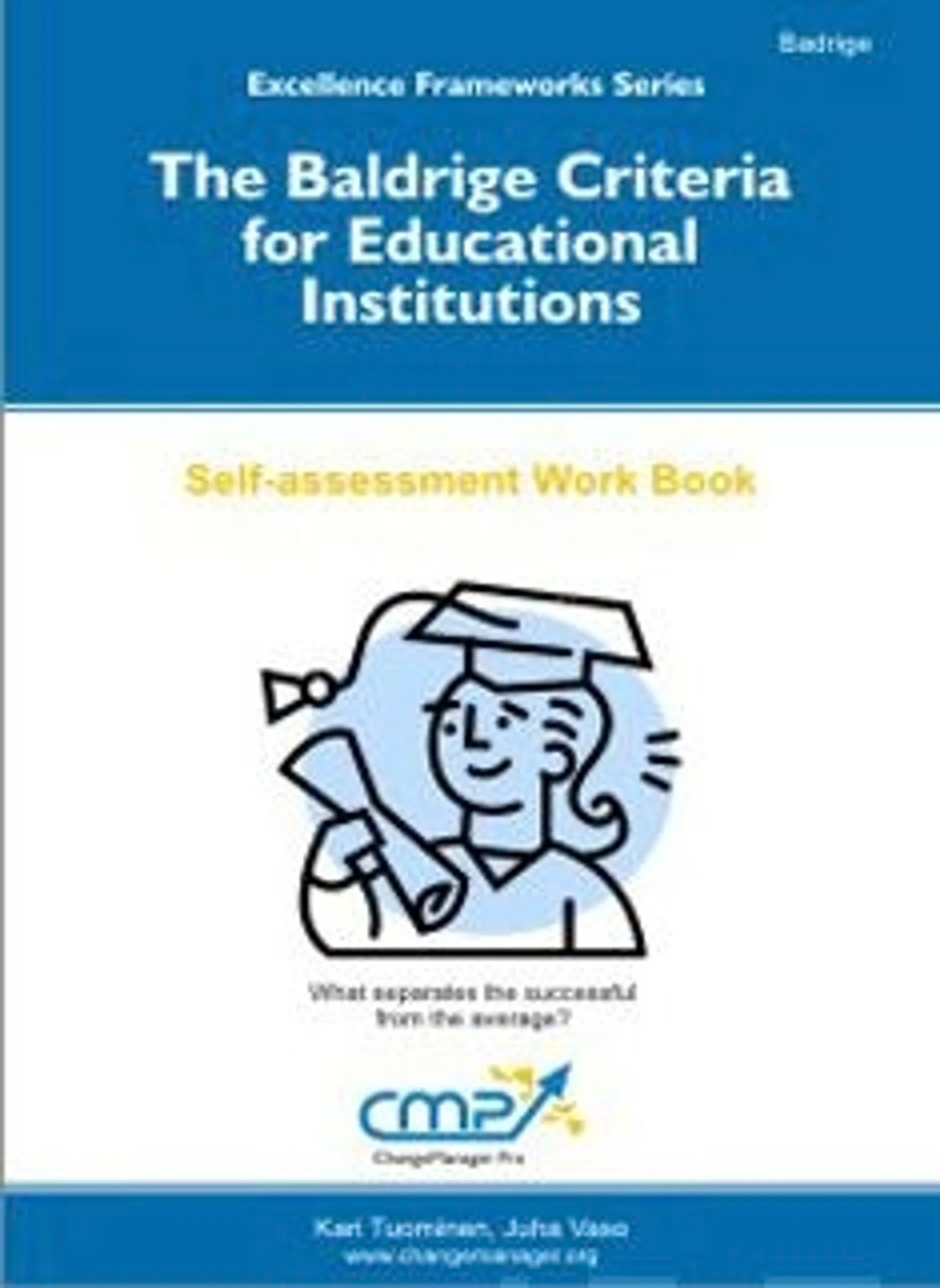 Tuominen, The Baldrige Criteria for Educational Institutions - 2013-14