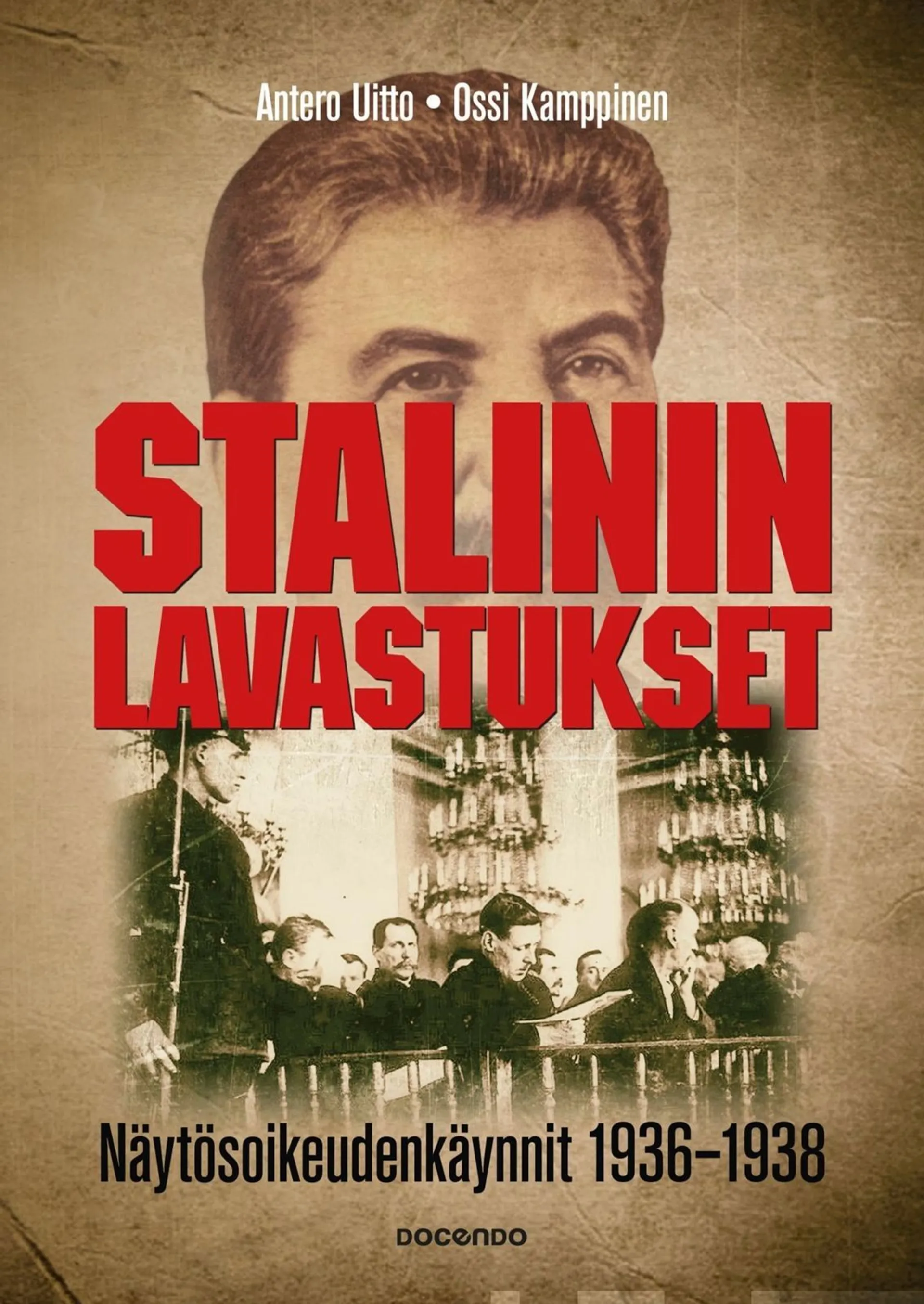 Uitto, Stalinin lavastukset - Näytösoikeudenkäynnit 1936-1938